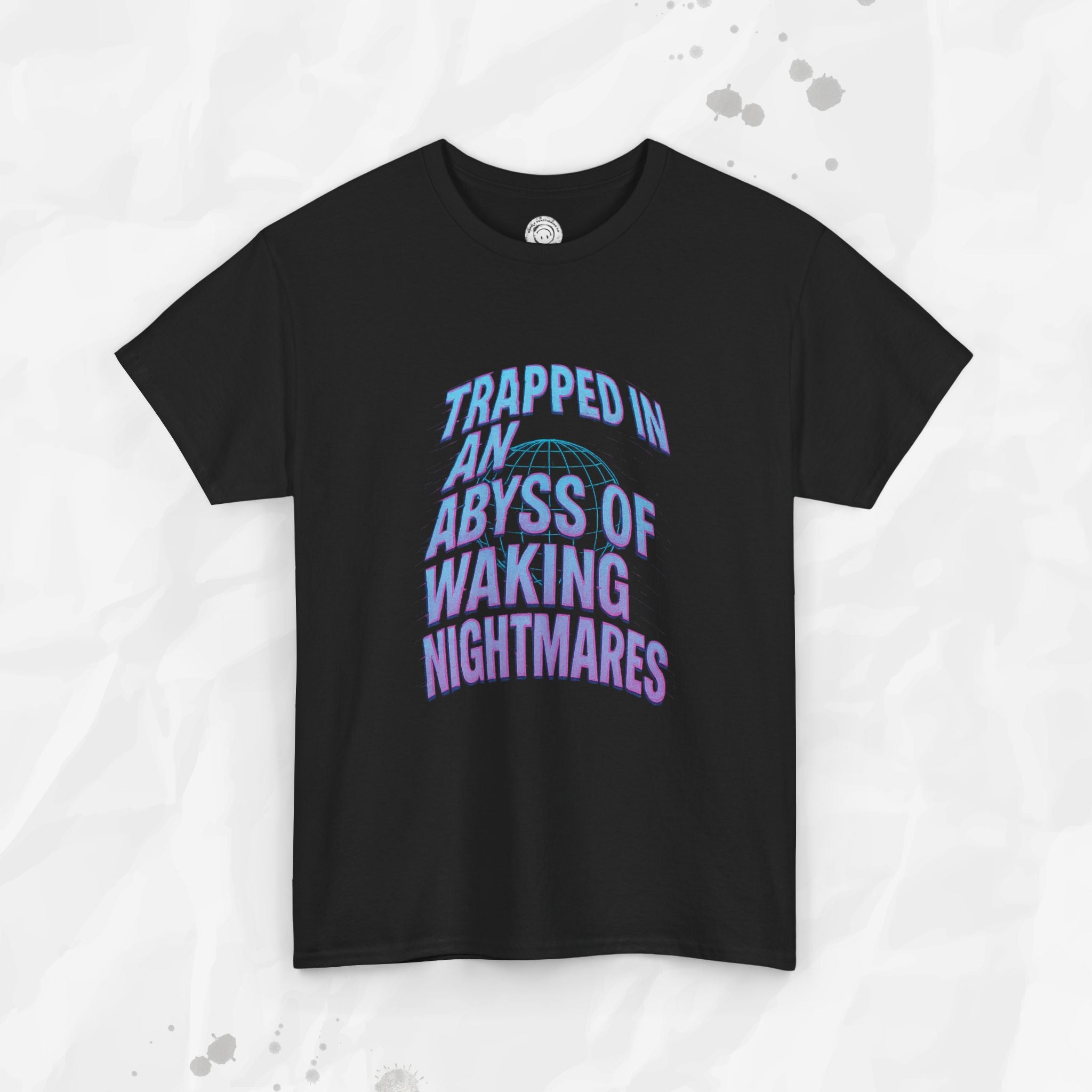 Trapped in an Abyss of Waking Nightmares - T-Shirt