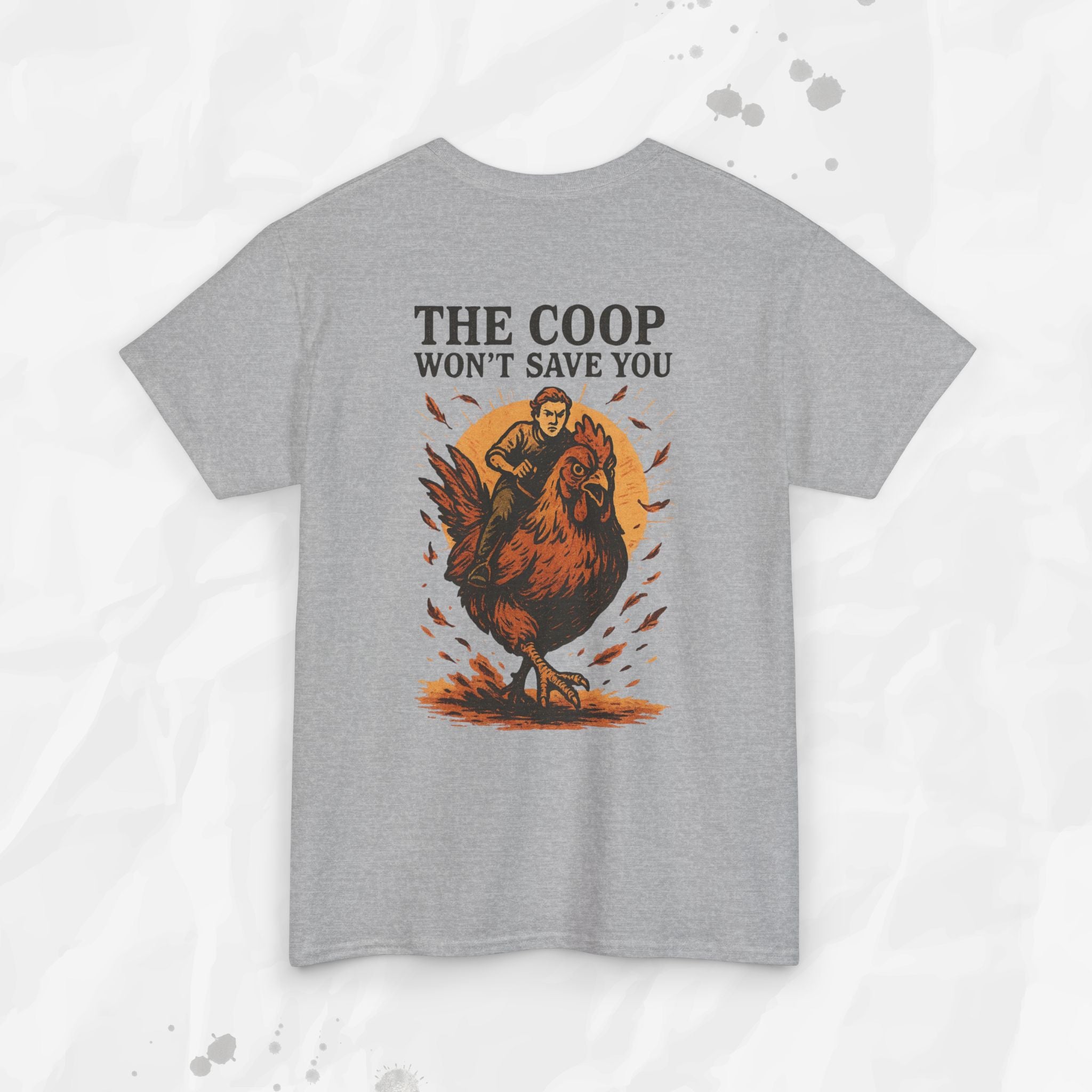 The Coop Won't Save You - T-Shirt