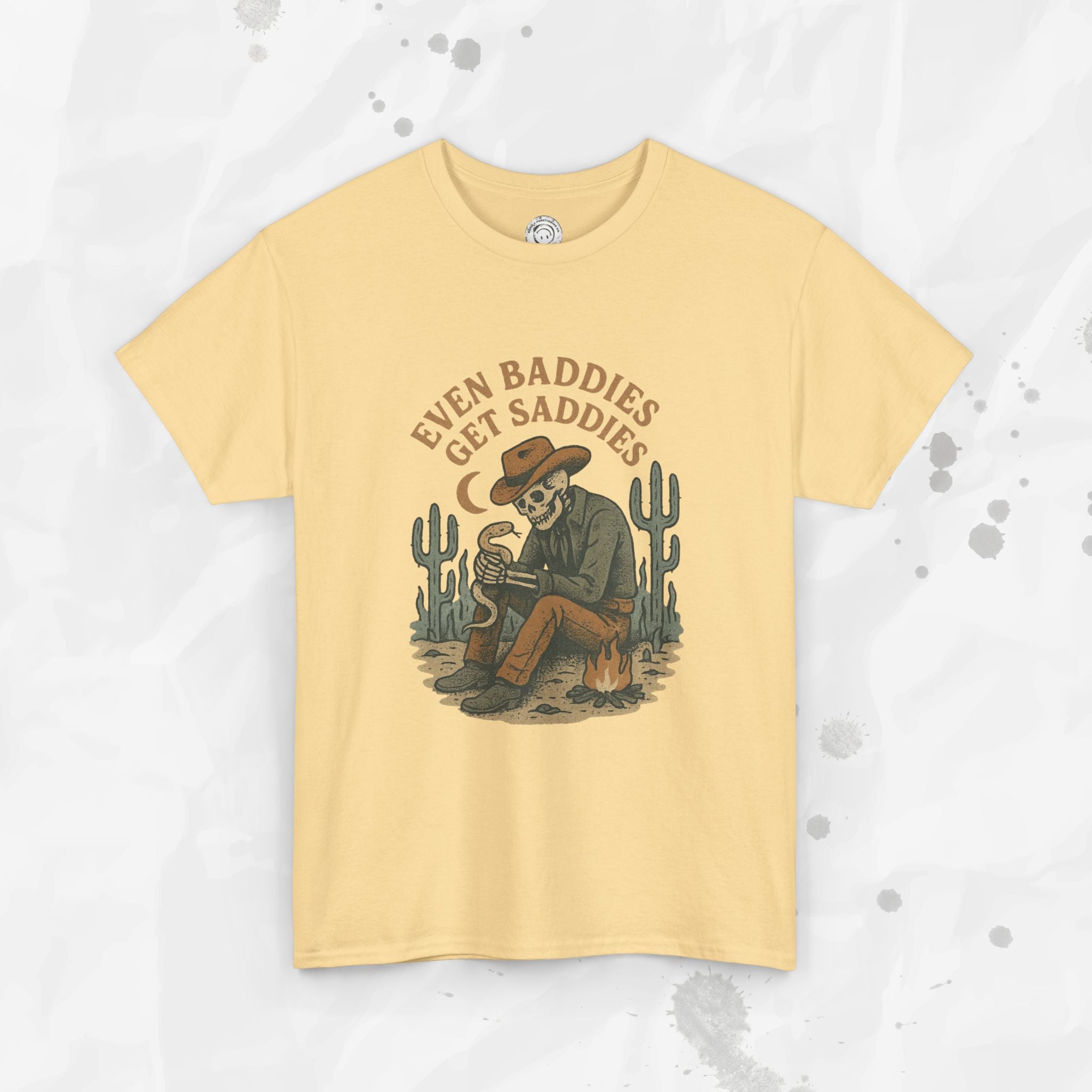 Even Baddies Get Saddies - T-Shirt