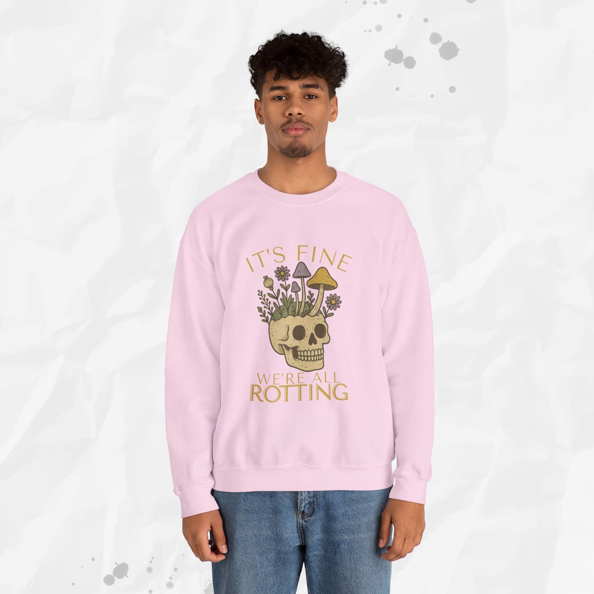 It's Fine We're All Rotting - Crewneck Sweatshirt