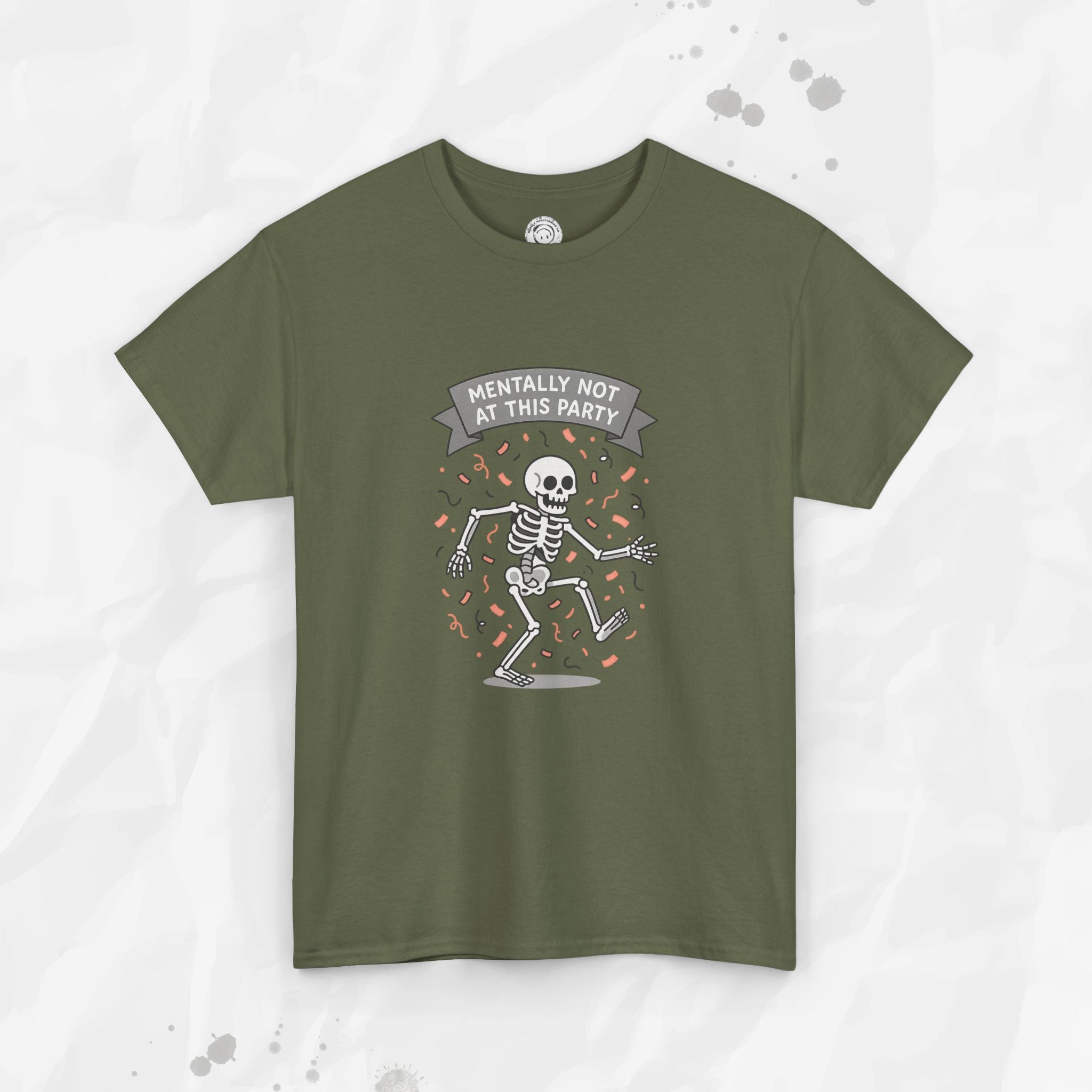 Mentally Not at This Party - T-Shirt