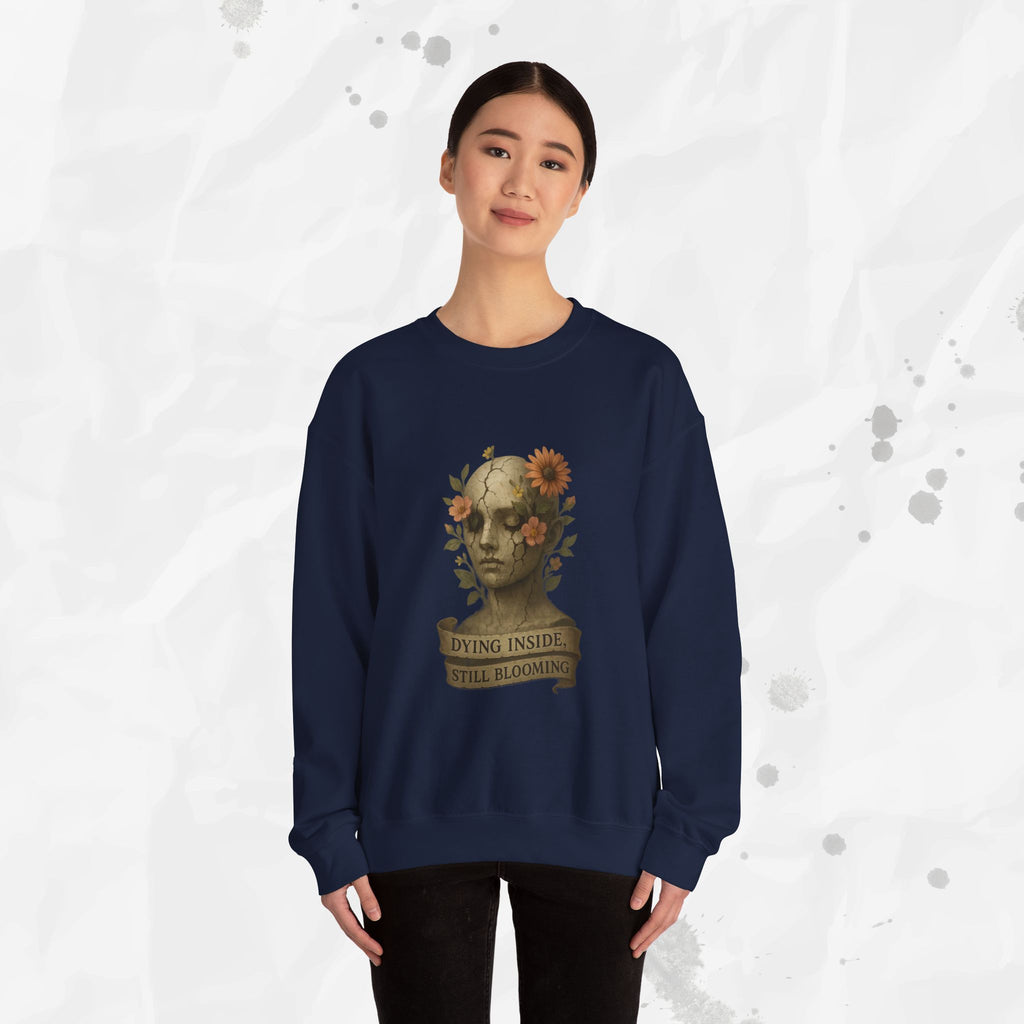 Dying Inside, Still Blooming - Crewneck Sweatshirt