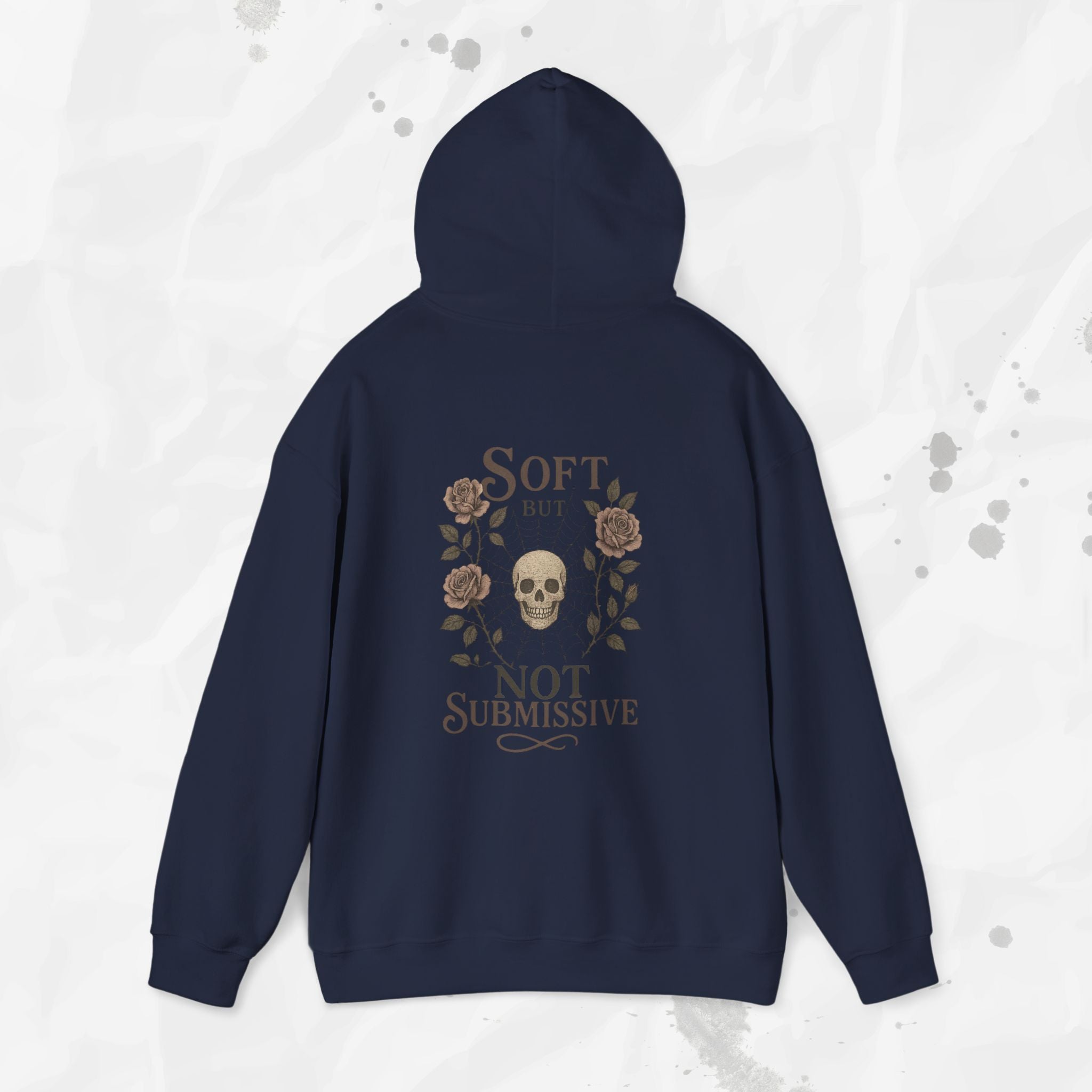 Soft But Not Submissive - Hoodie