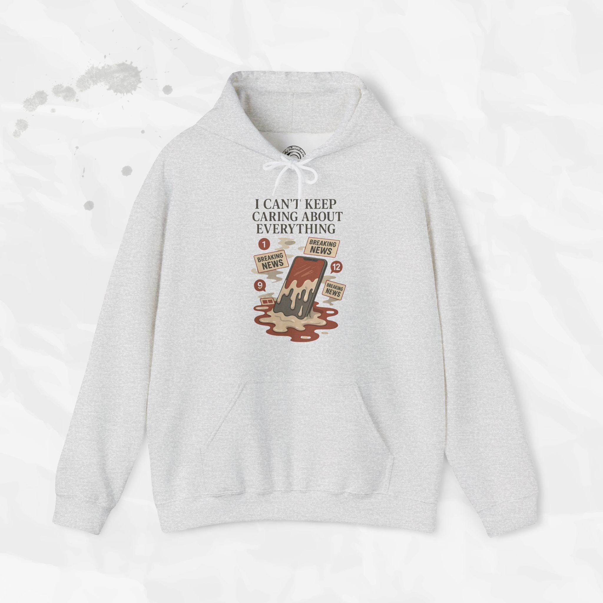 I Can't Keep Caring About Everything - Hoodie