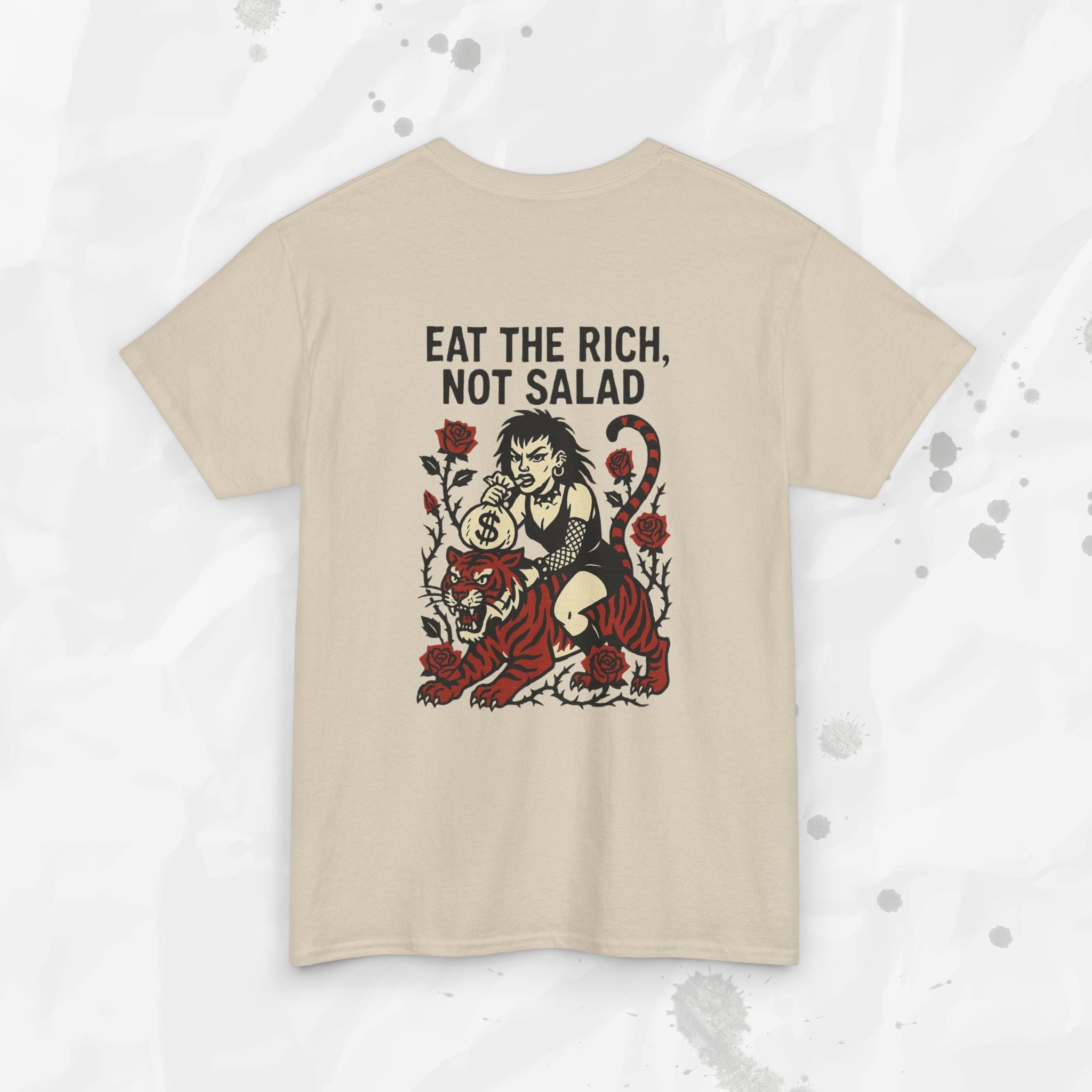 Eat the Rich, Not Salad - T-Shirt