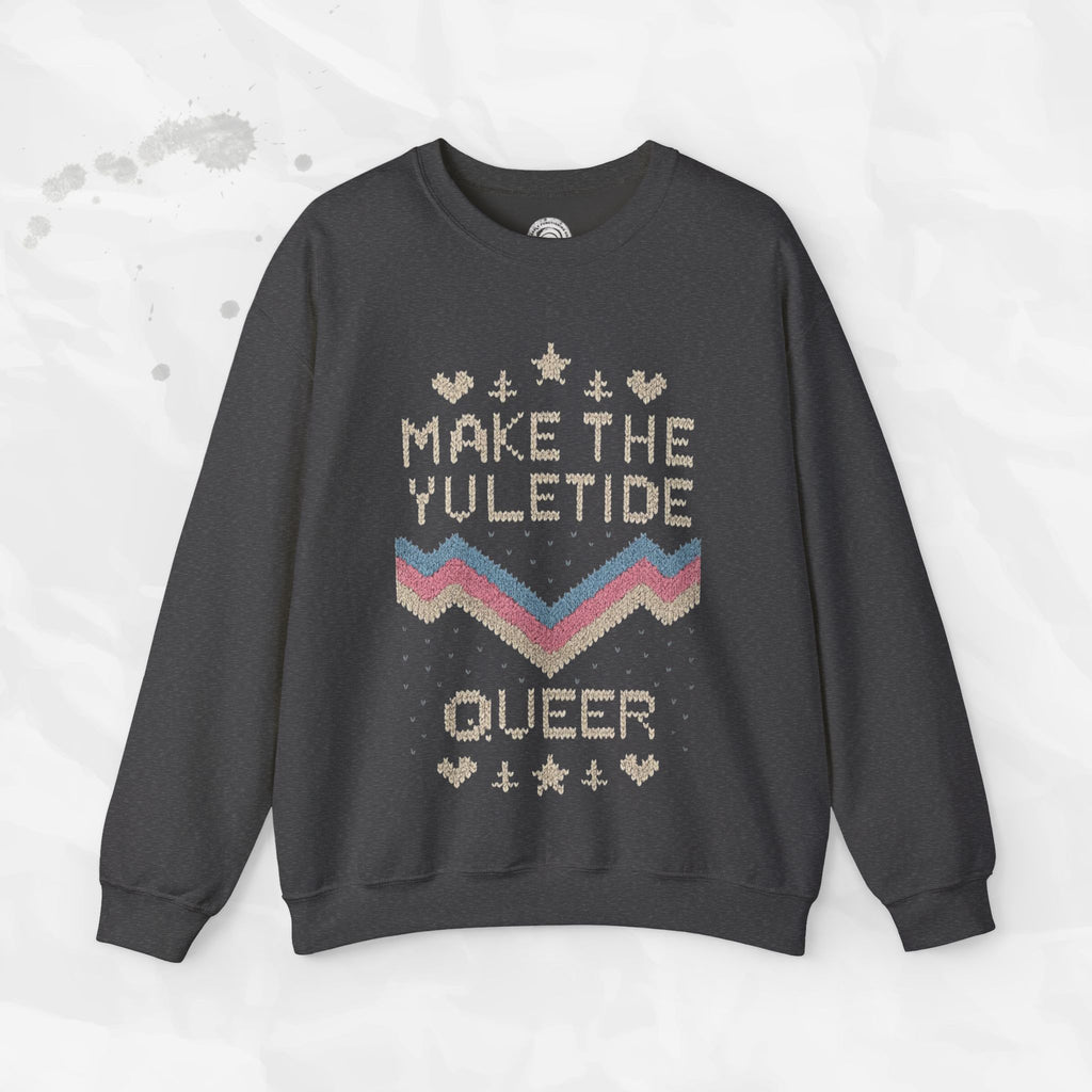 Make the Yuletide Queer – Crewneck Sweatshirt