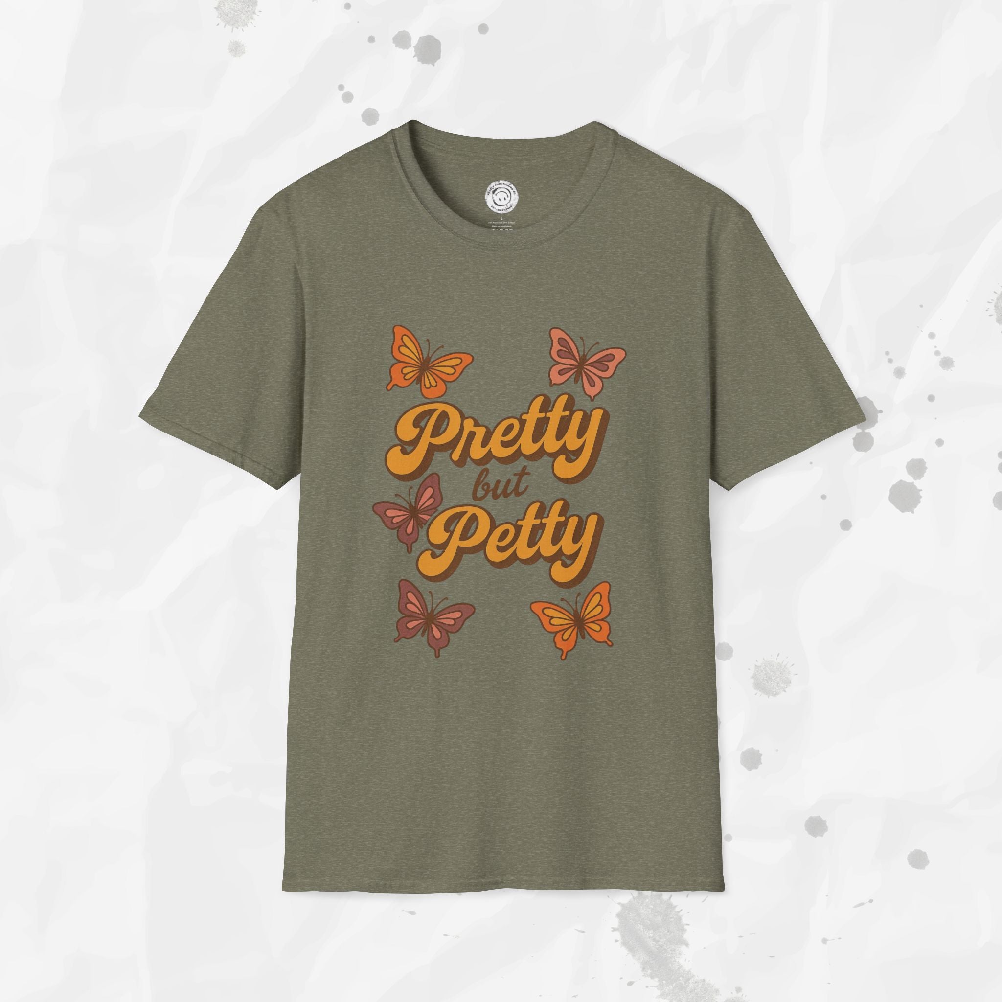 Pretty but Petty - T-Shirt