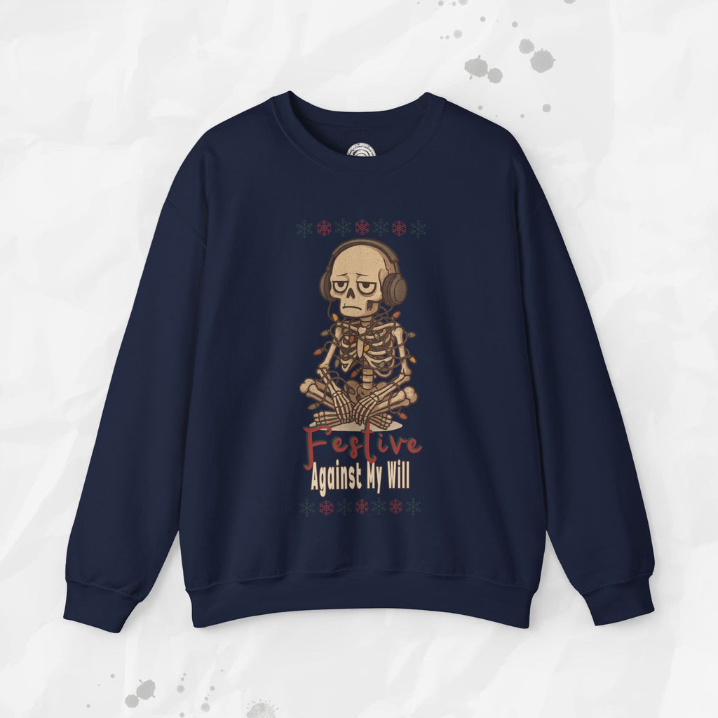 Festive Against My Will – Crewneck Sweatshirt