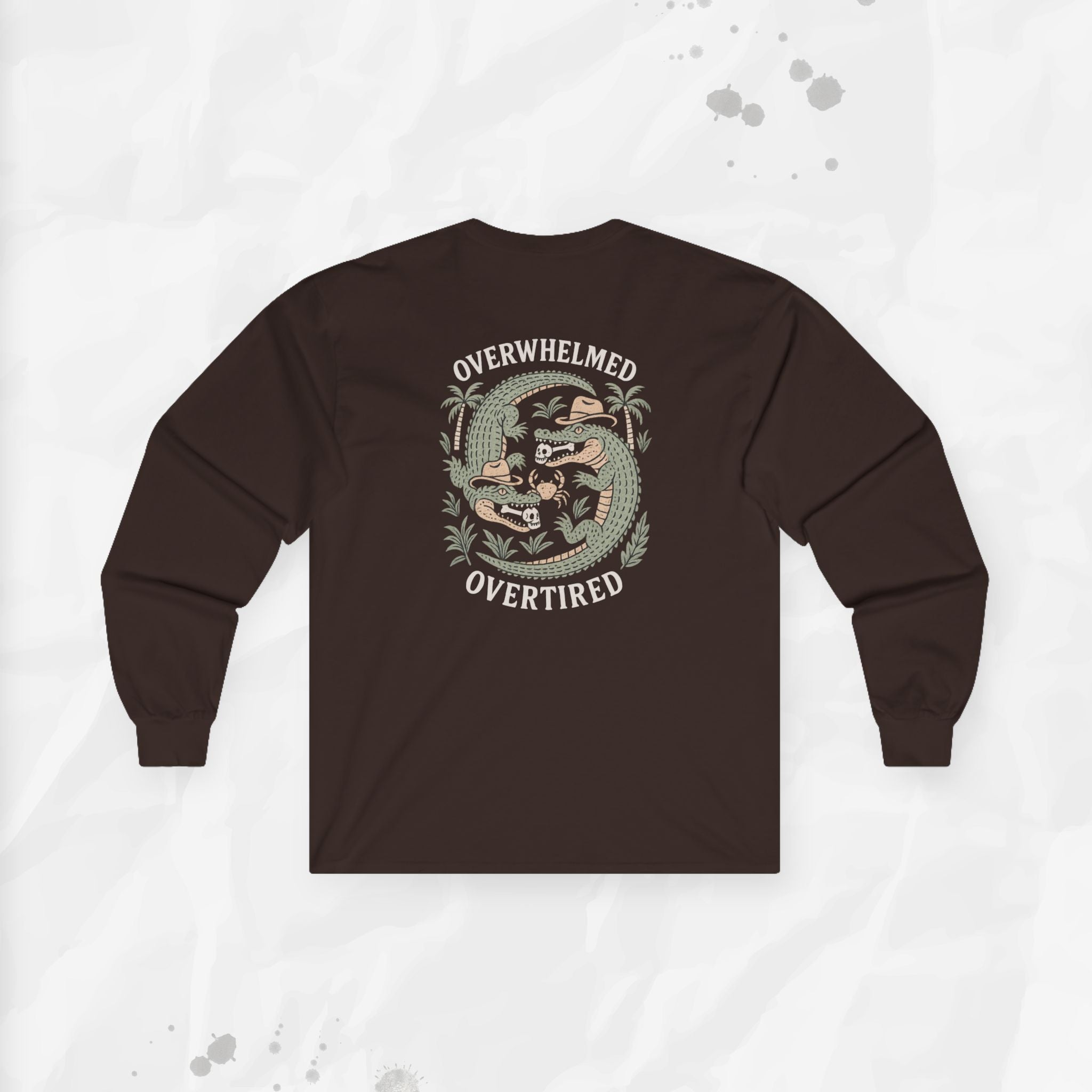 Overwhelmed & Overtired – Long Sleeve T-Shirt