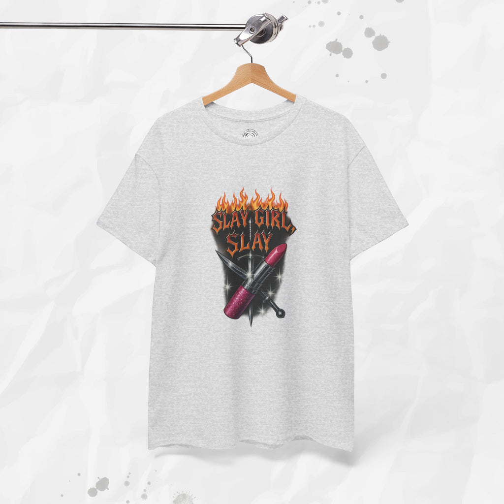 Slay Girl Slay - T-Shirt