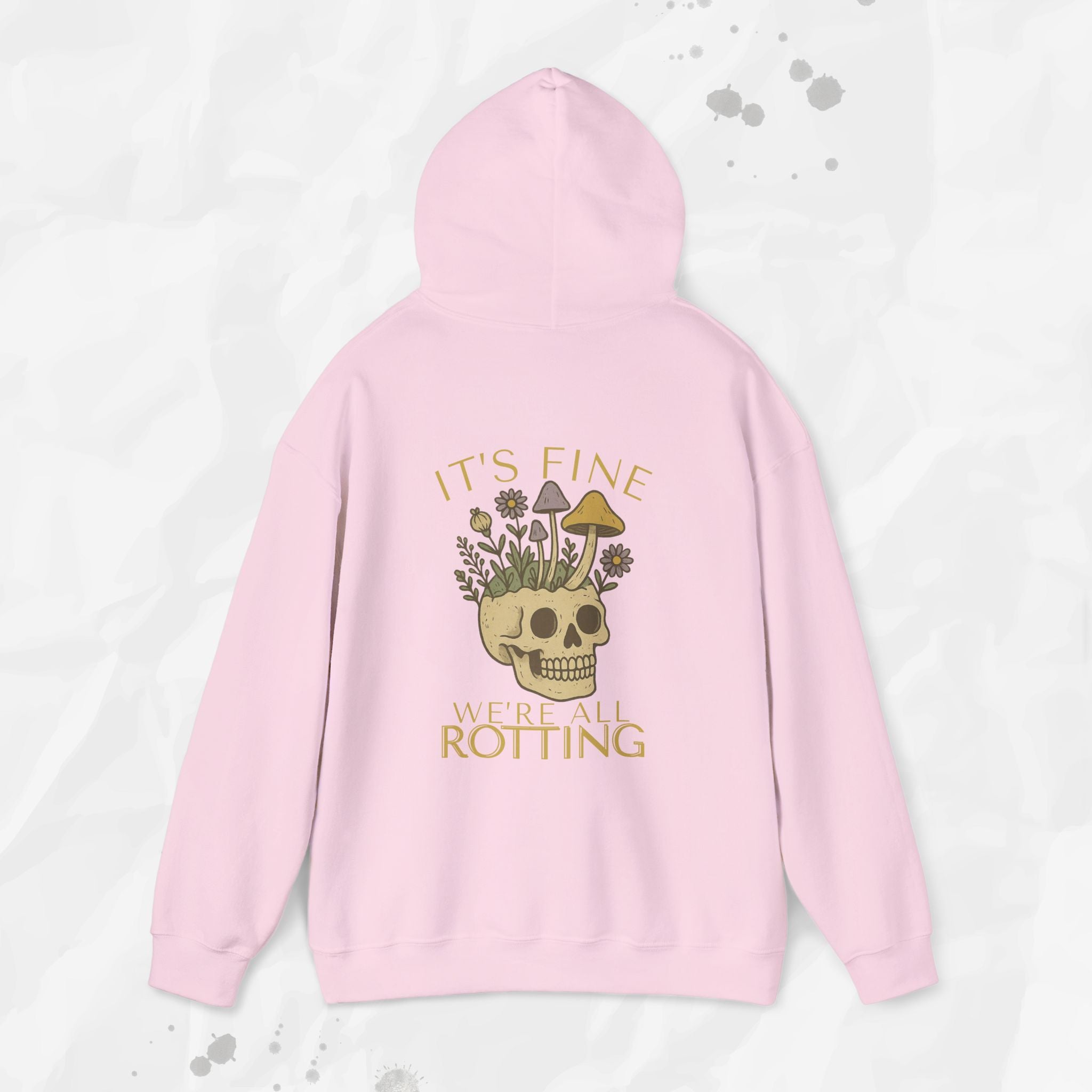 It's Fine We're All Rotting - Hoodie
