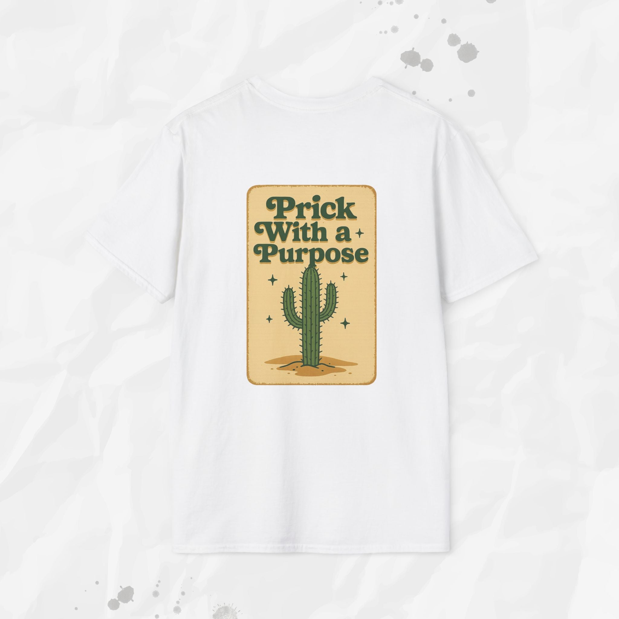 Prick With a Purpose - T-Shirt