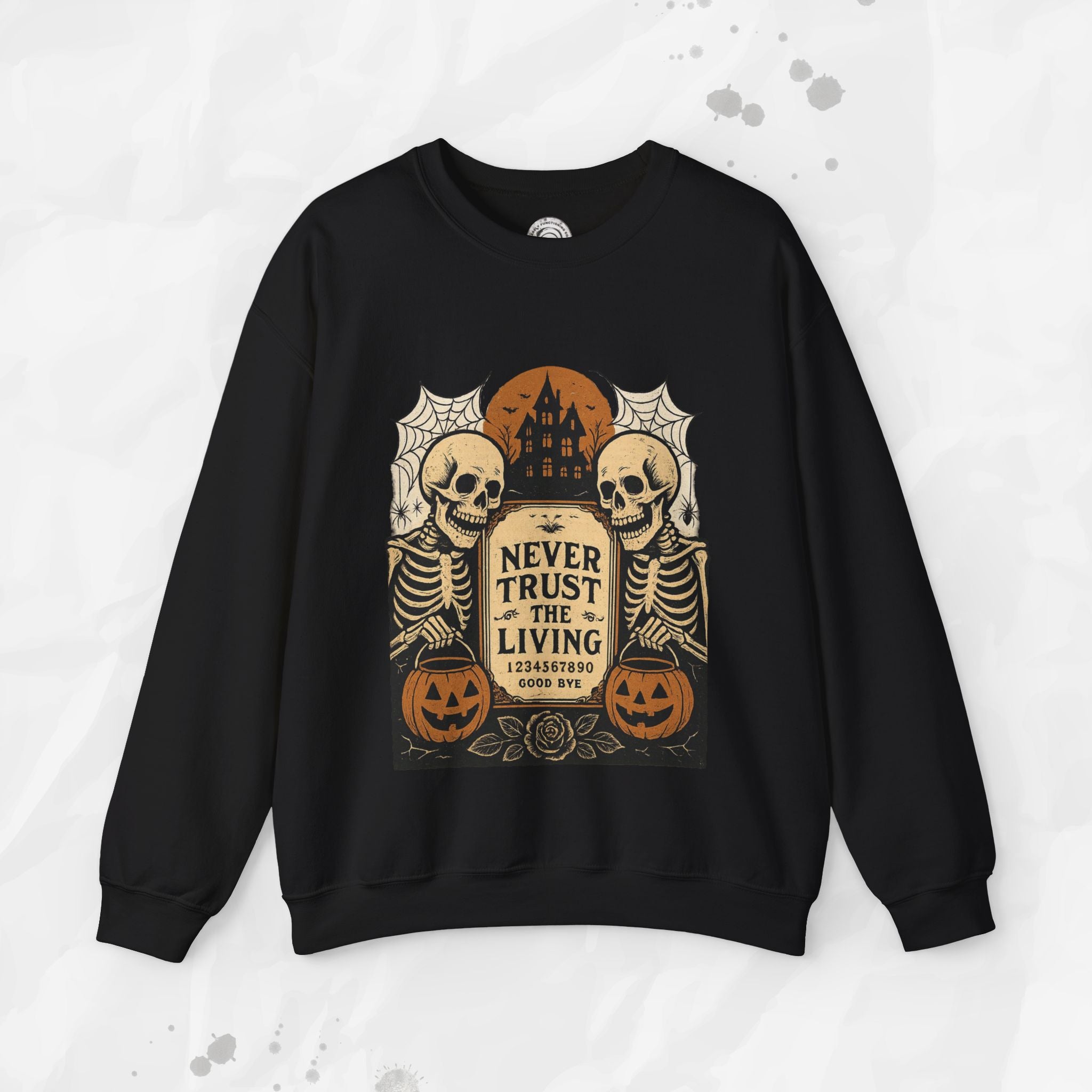 Never Trust The Living - Crewneck Sweatshirt