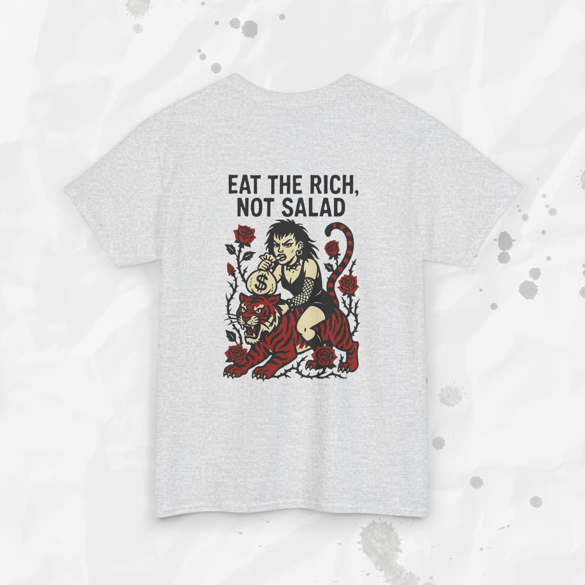 Eat the Rich, Not Salad - T-Shirt