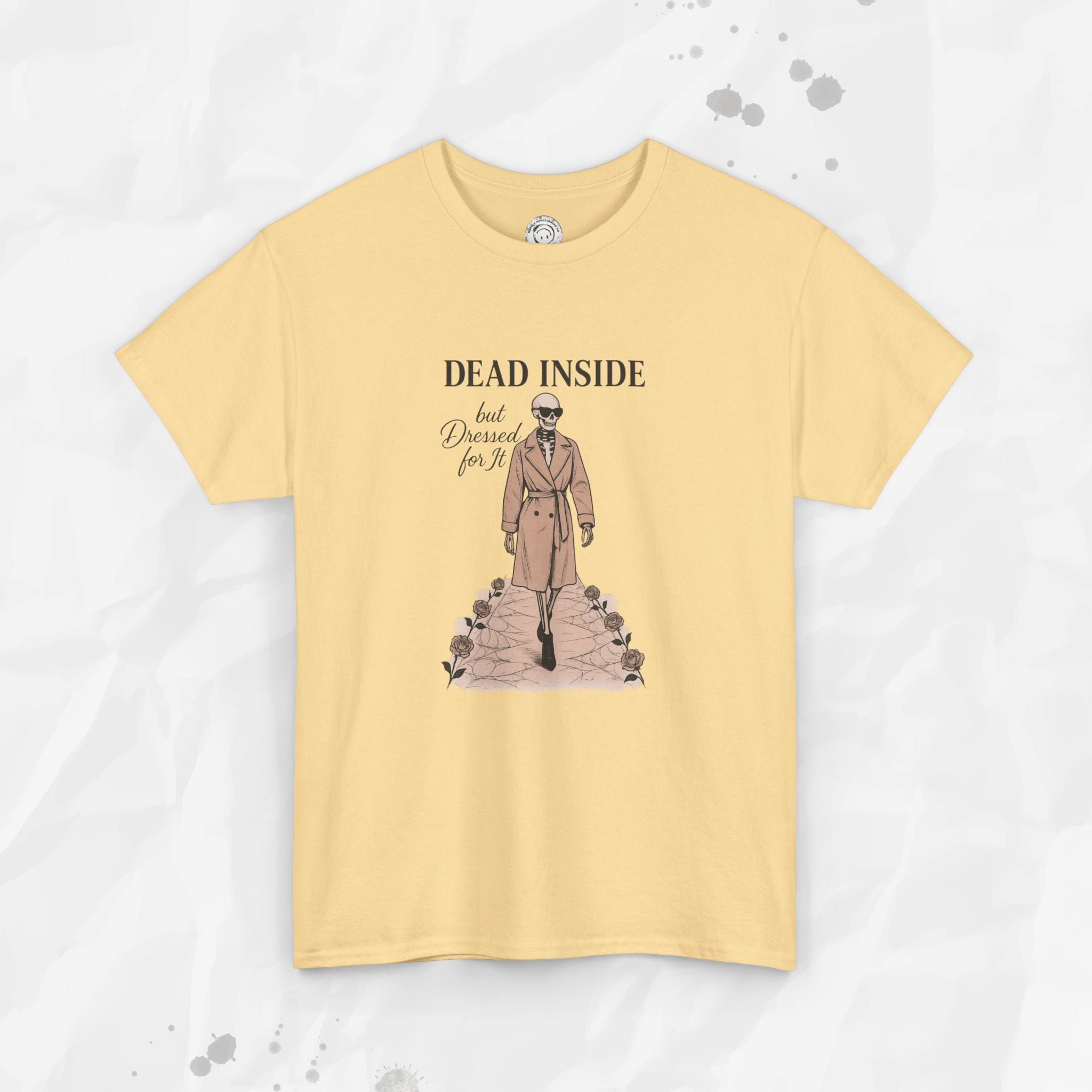 Dead Inside But Dressed for It - T-Shirt