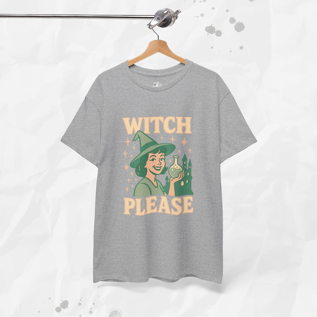 Witch, Please – T-Shirt