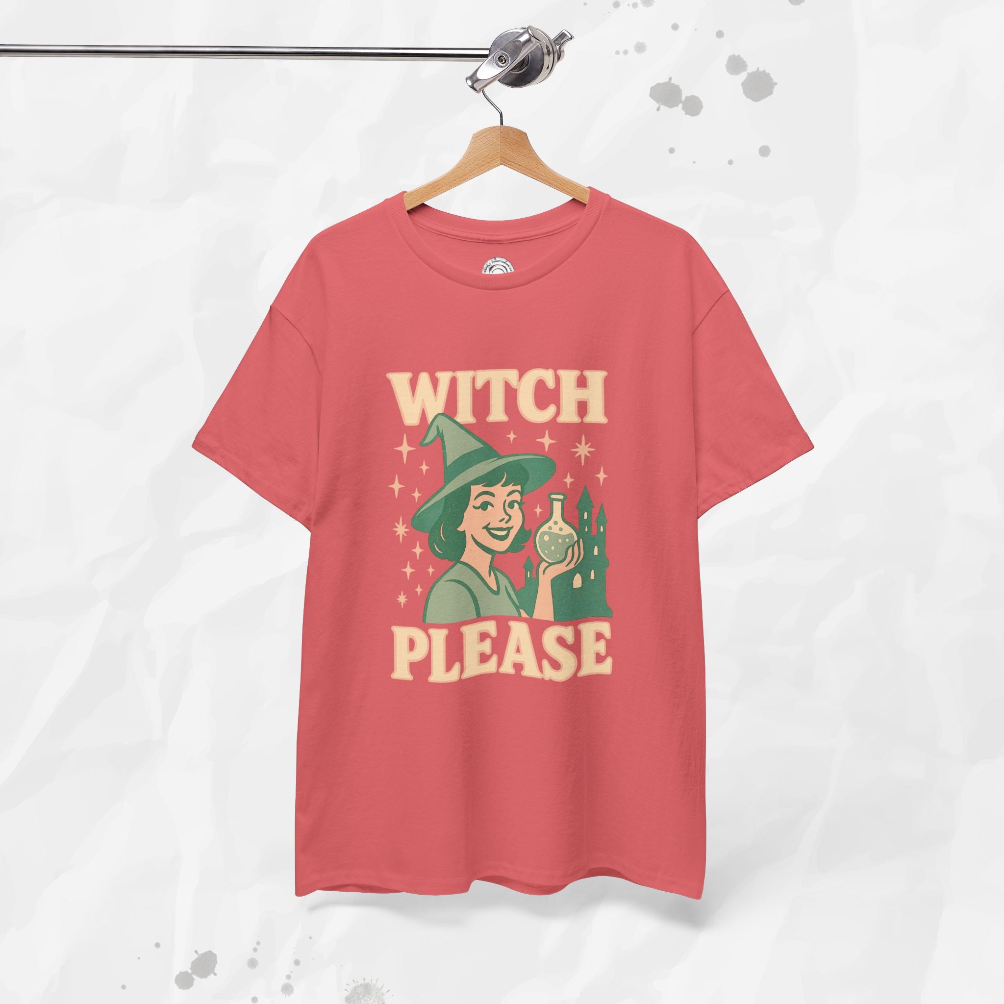 Witch, Please – T-Shirt