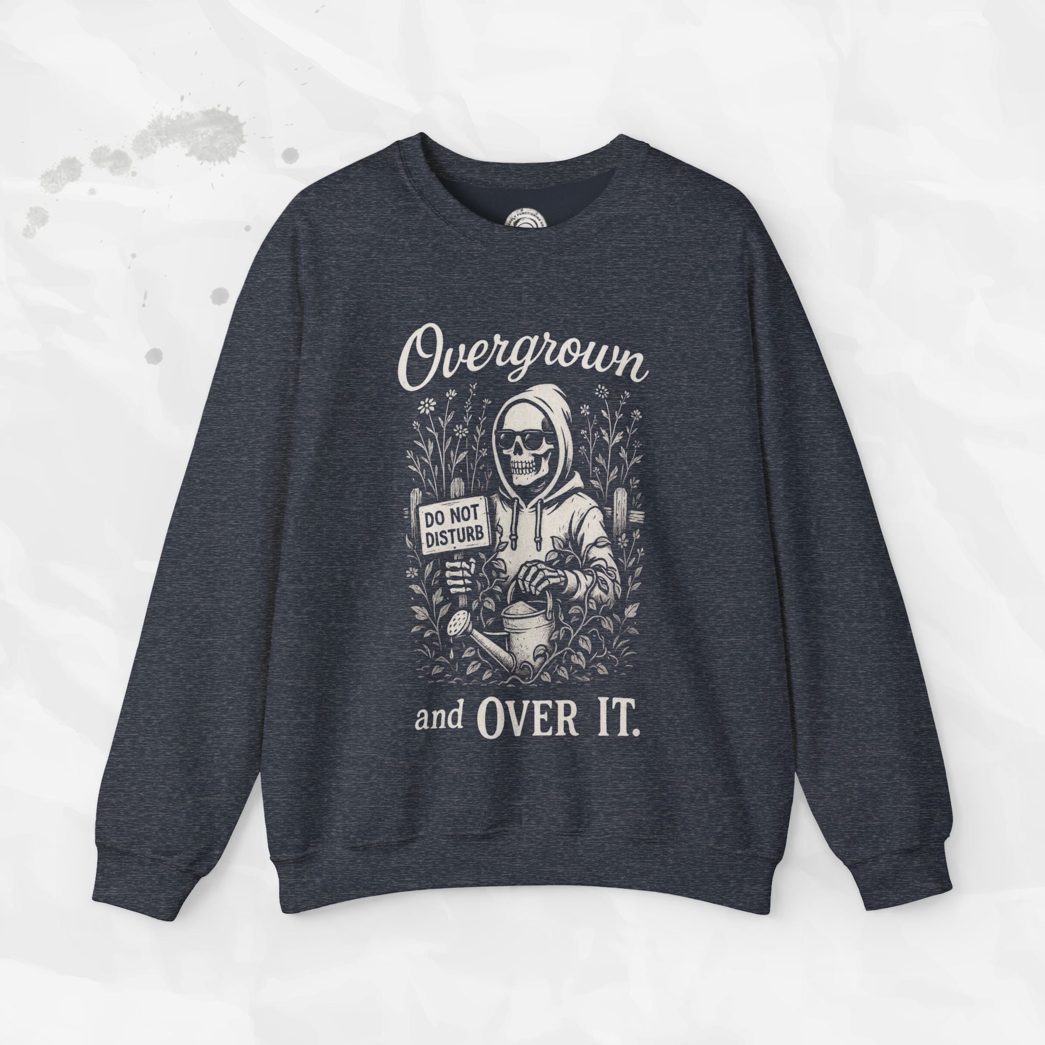 Overgrown and Over It - Crewneck Sweatshirt