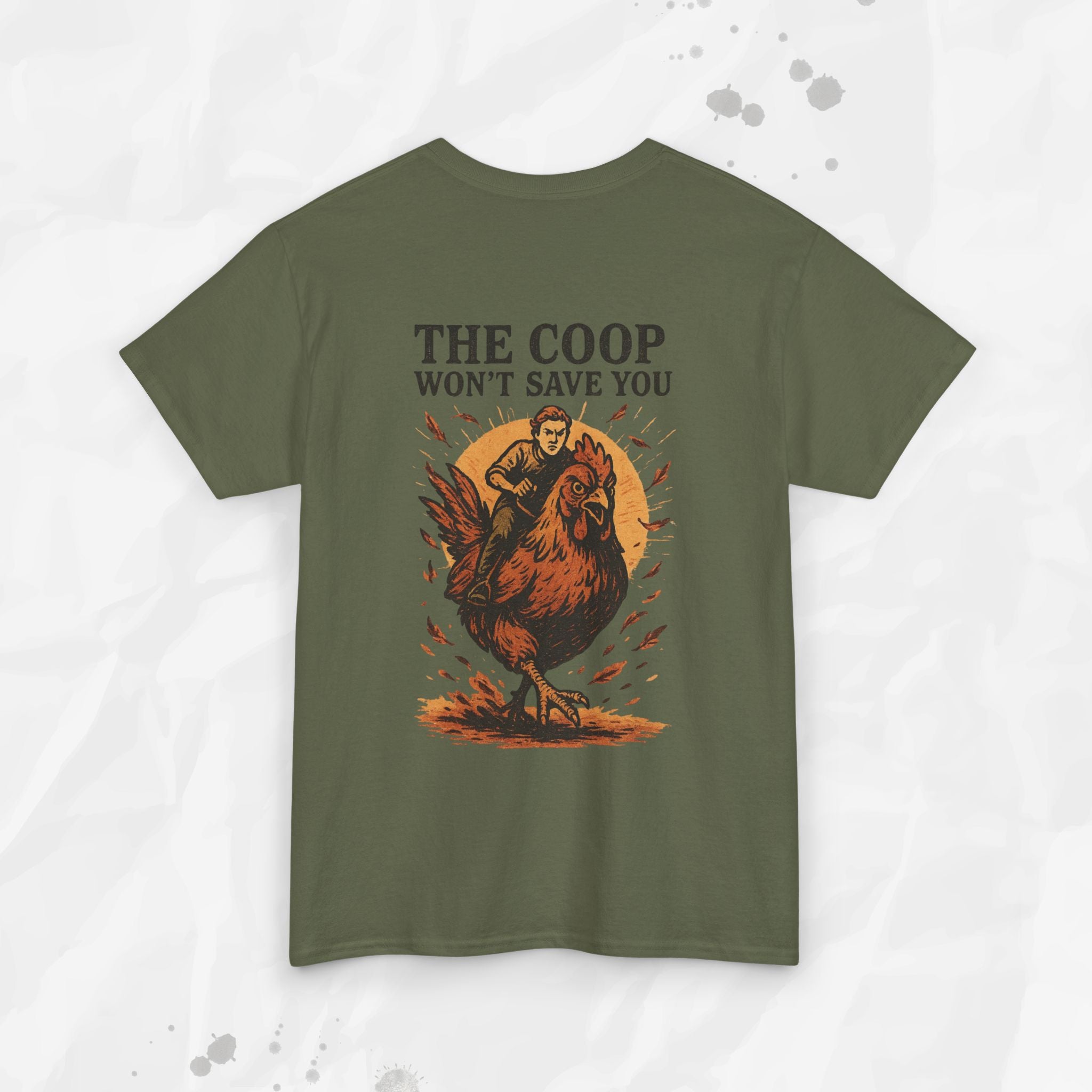 The Coop Won't Save You - T-Shirt