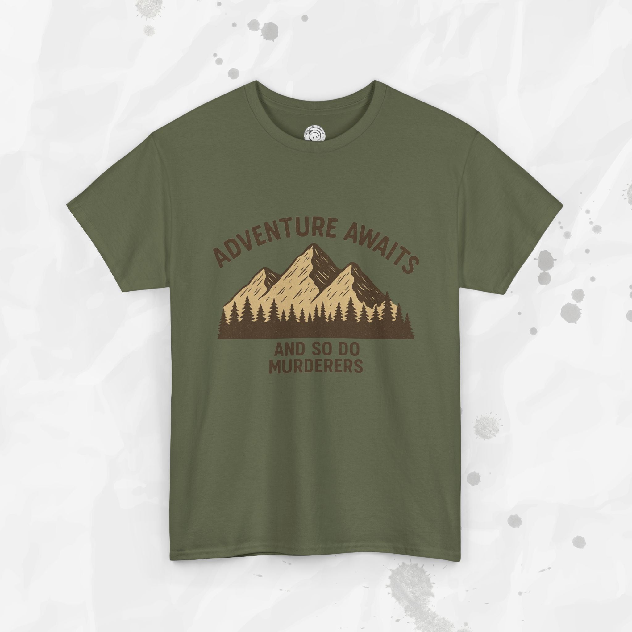 Adventure Awaits (And So Do Murderers) – T-Shirt