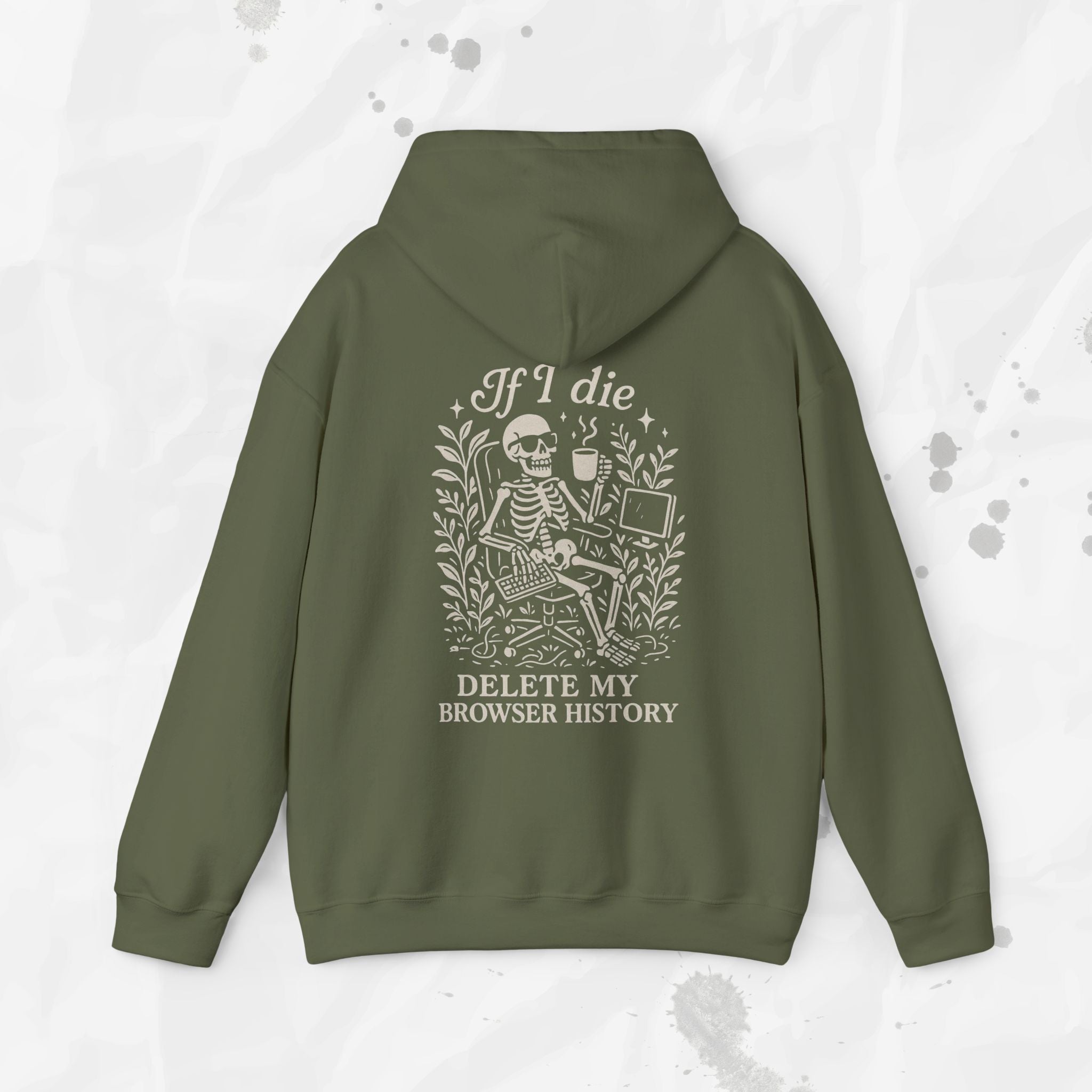 If I Die Delete My Browser History - Hoodie