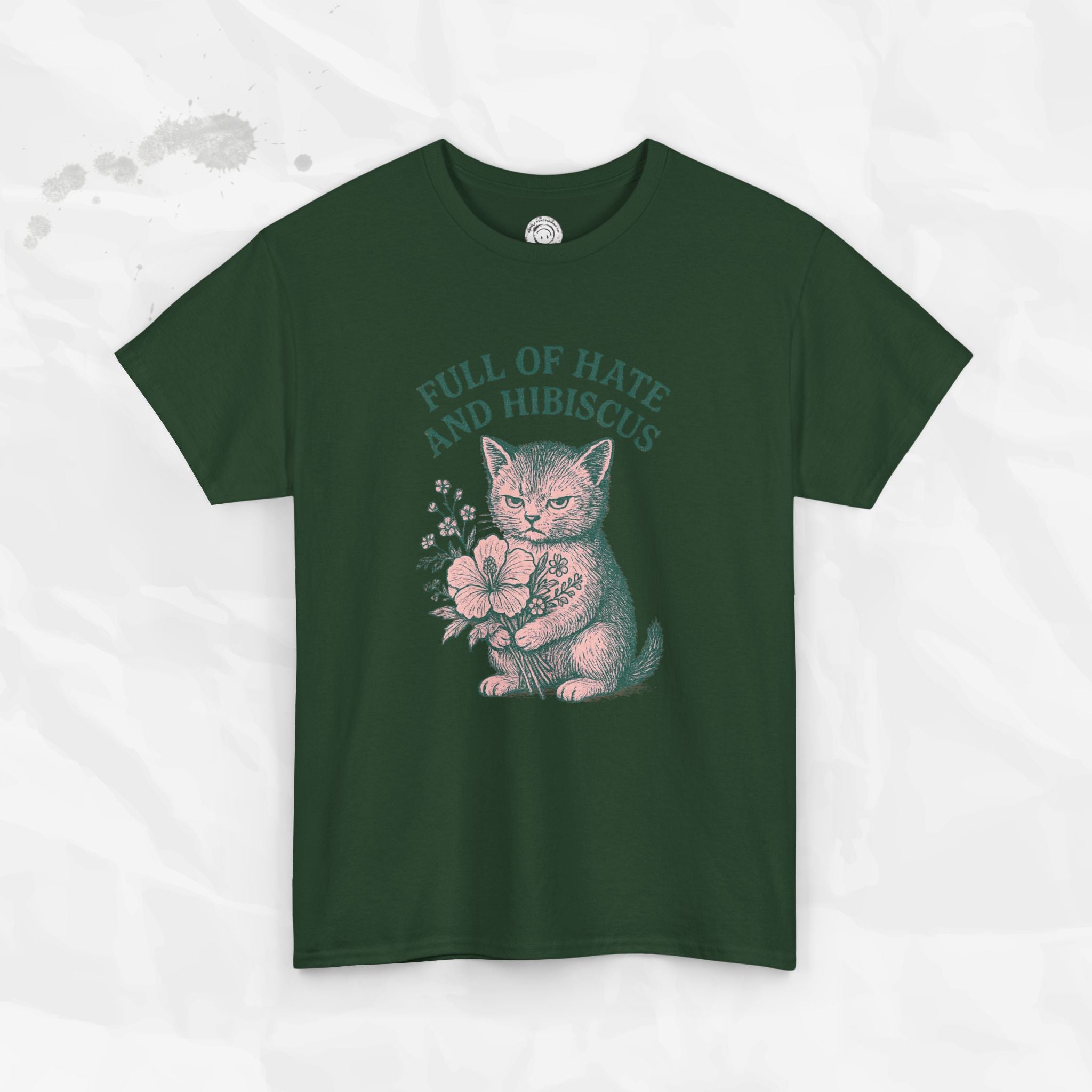 Full of Hate and Hibiscus - T-Shirt