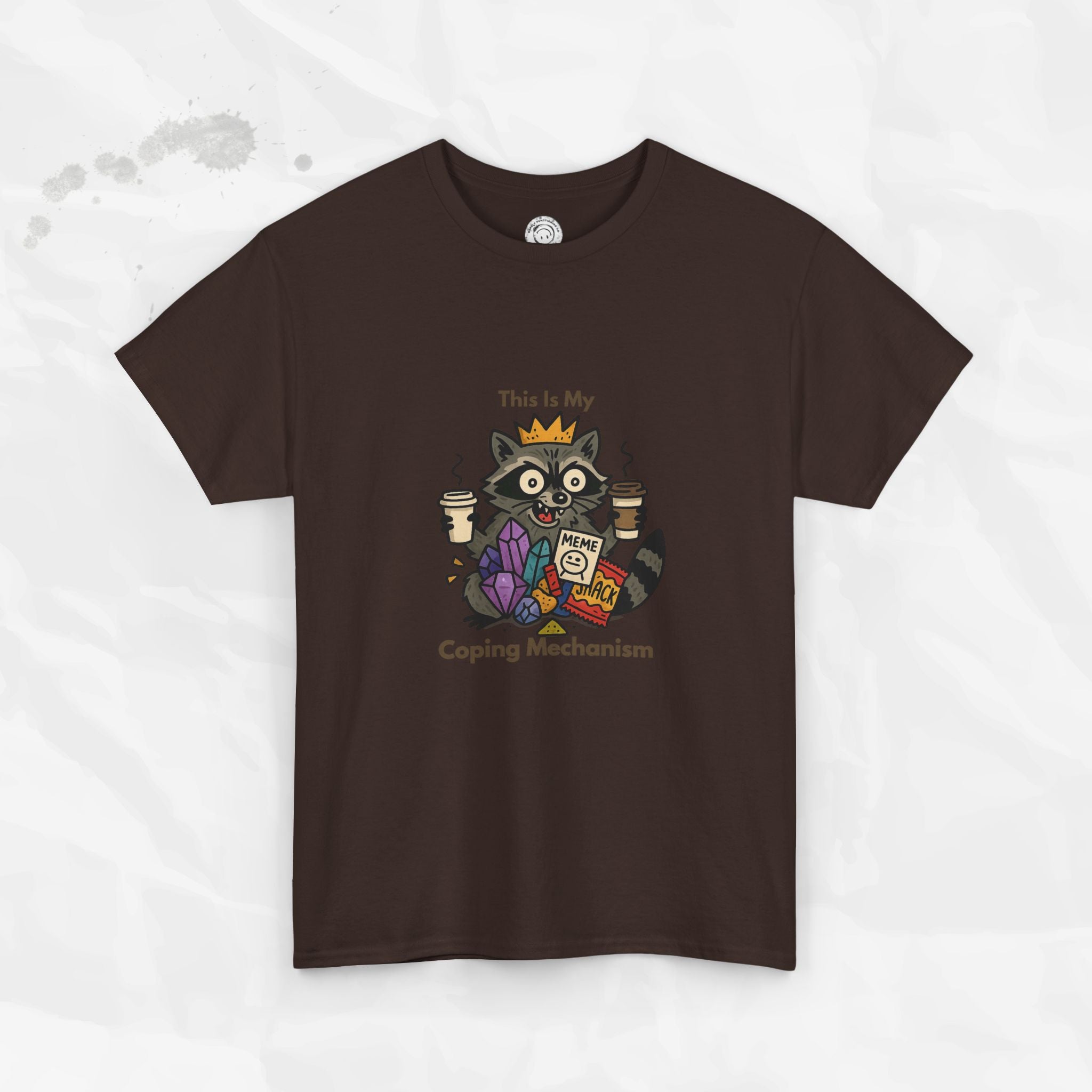 This Is My Coping Mechanism - T-Shirt