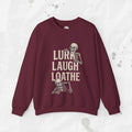 Lurk Laugh Loathe - Crewneck Sweatshirt