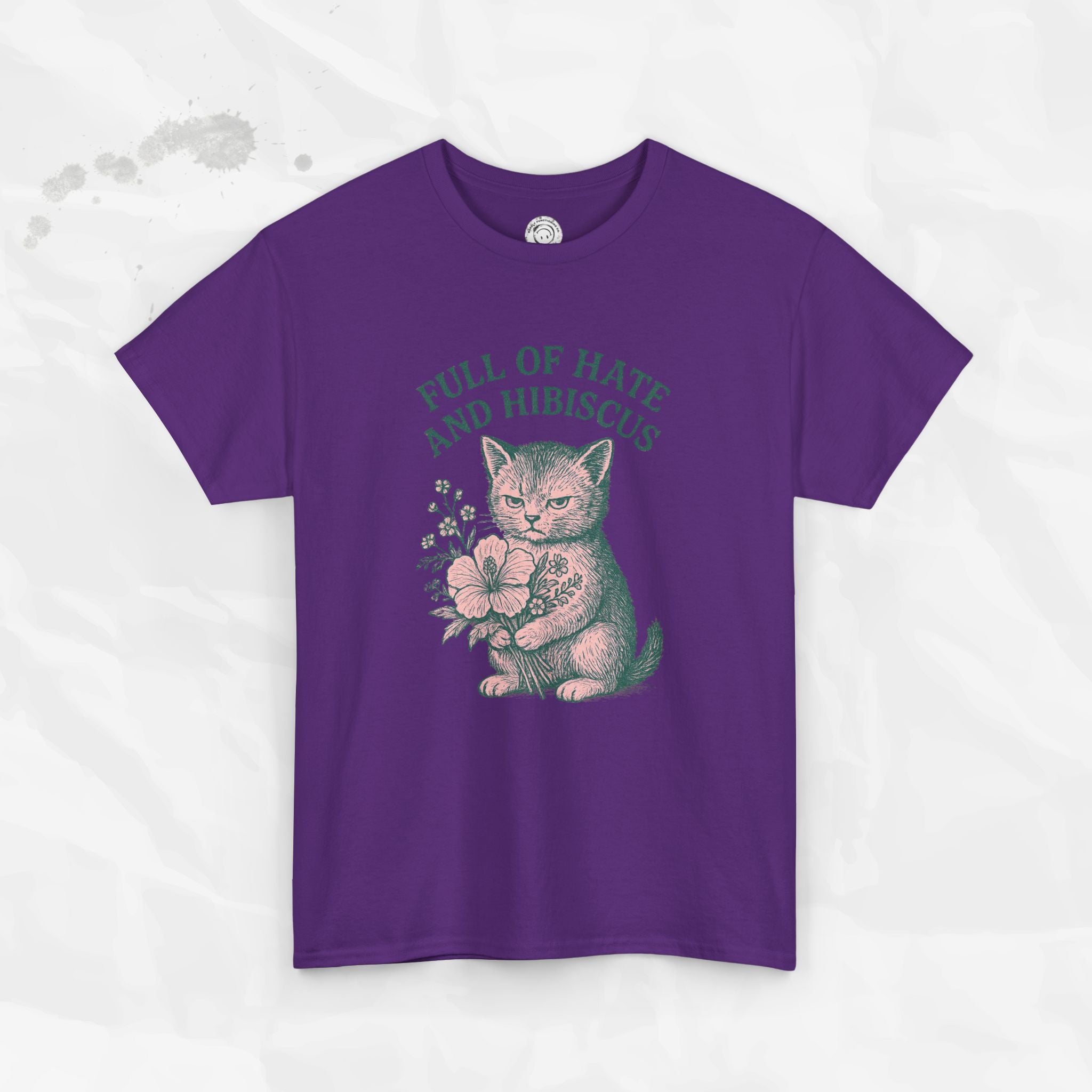 Full of Hate and Hibiscus - T-Shirt