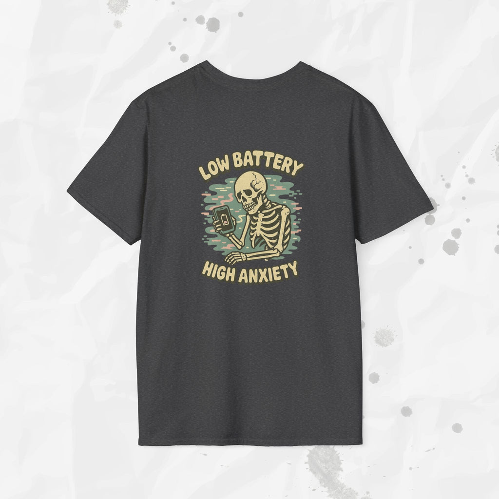 Low Battery High Anxiety - T-Shirt