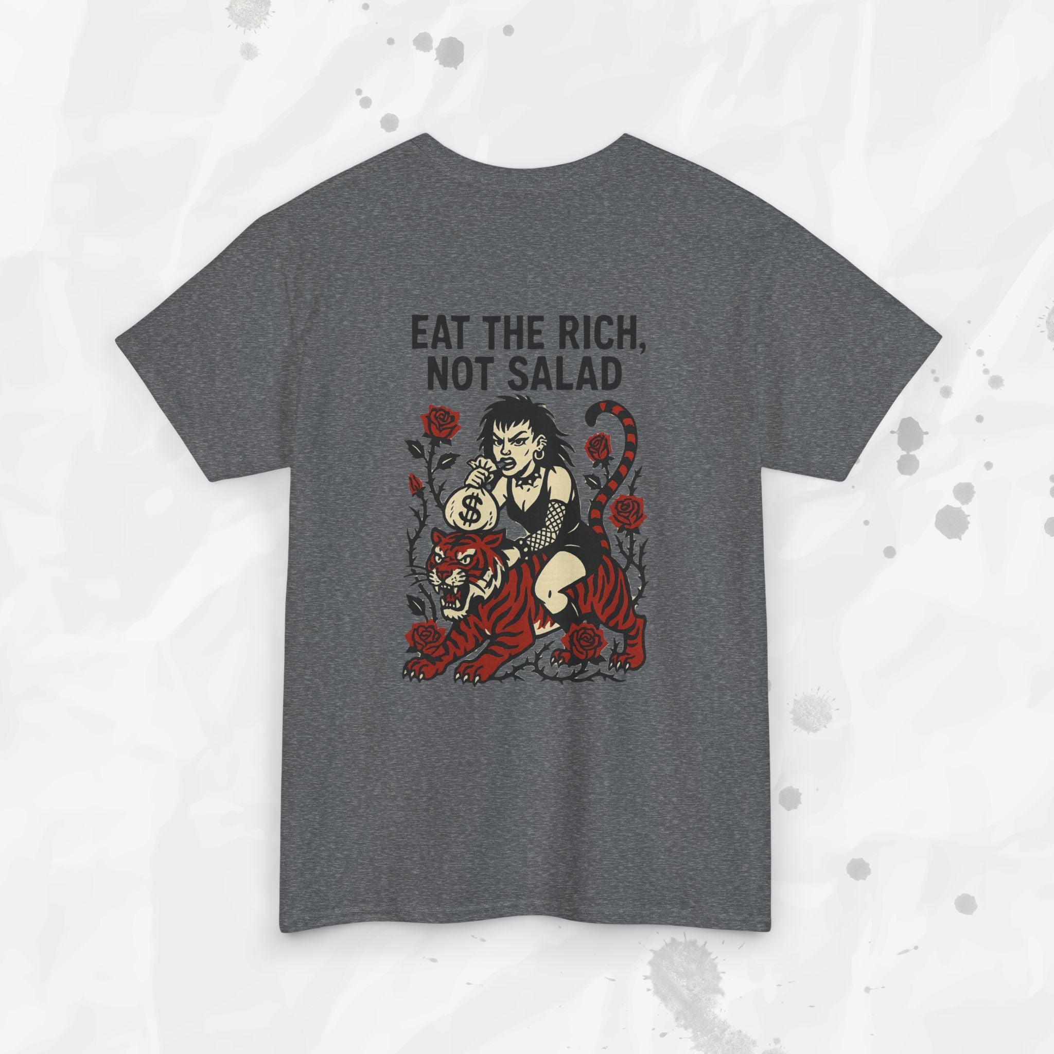 Eat the Rich, Not Salad - T-Shirt