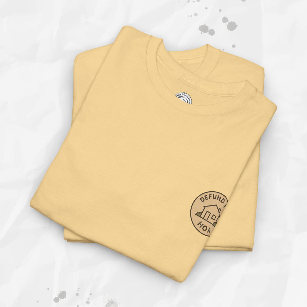 Defund the HOA – T-Shirt (Pocket Print)