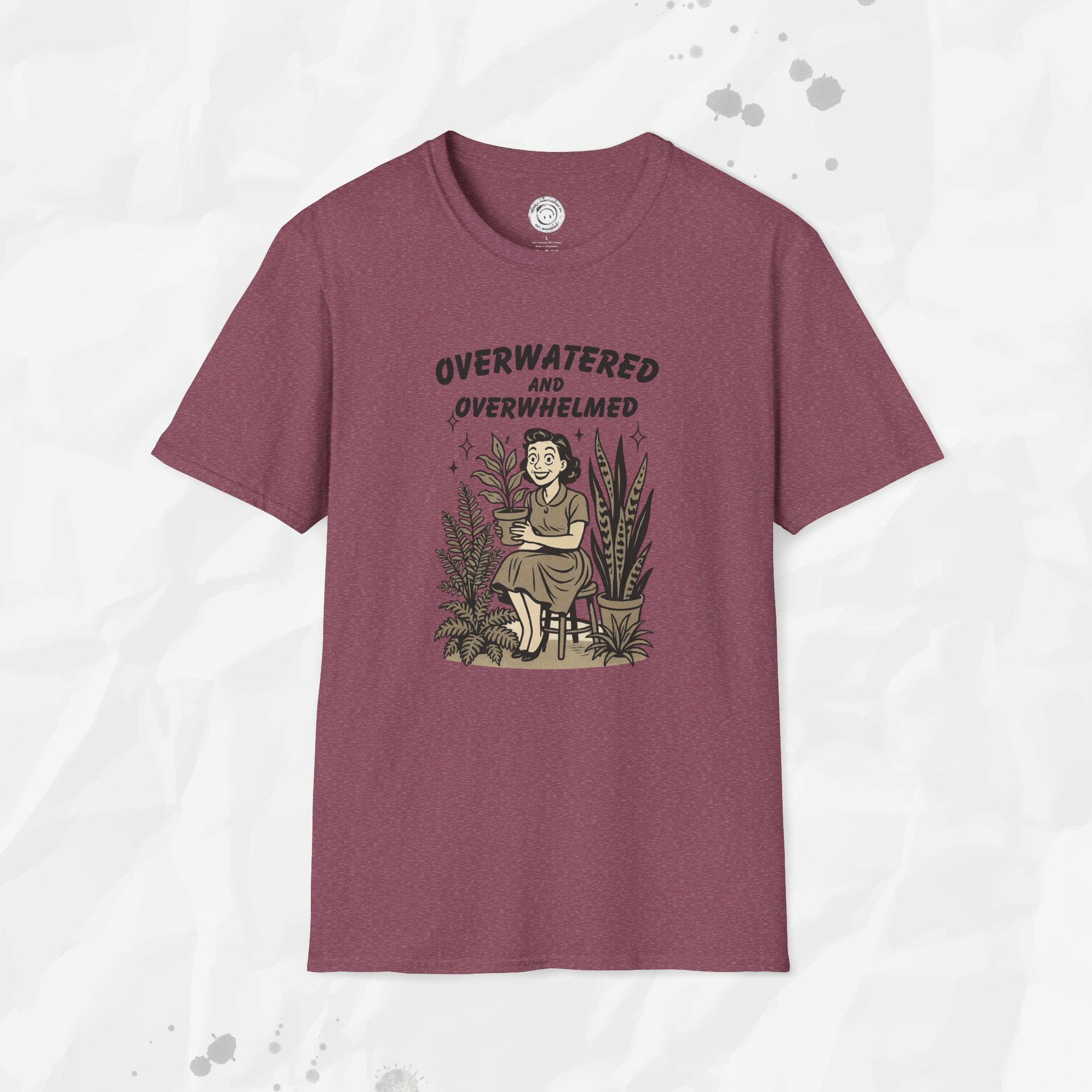 Overwatered and Overwhelmed - T-Shirt
