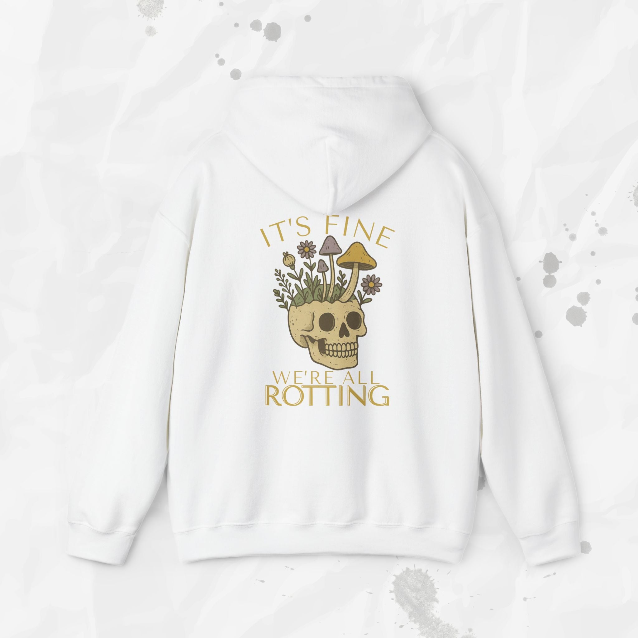 It's Fine We're All Rotting - Hoodie