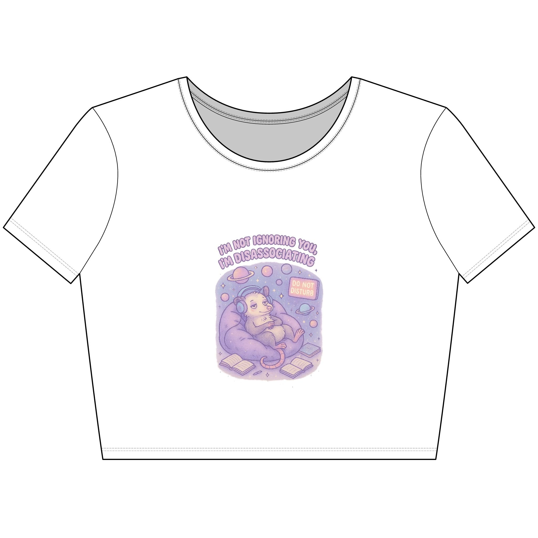 I'm Not Ignoring You I'm Dissociating - Crop Top