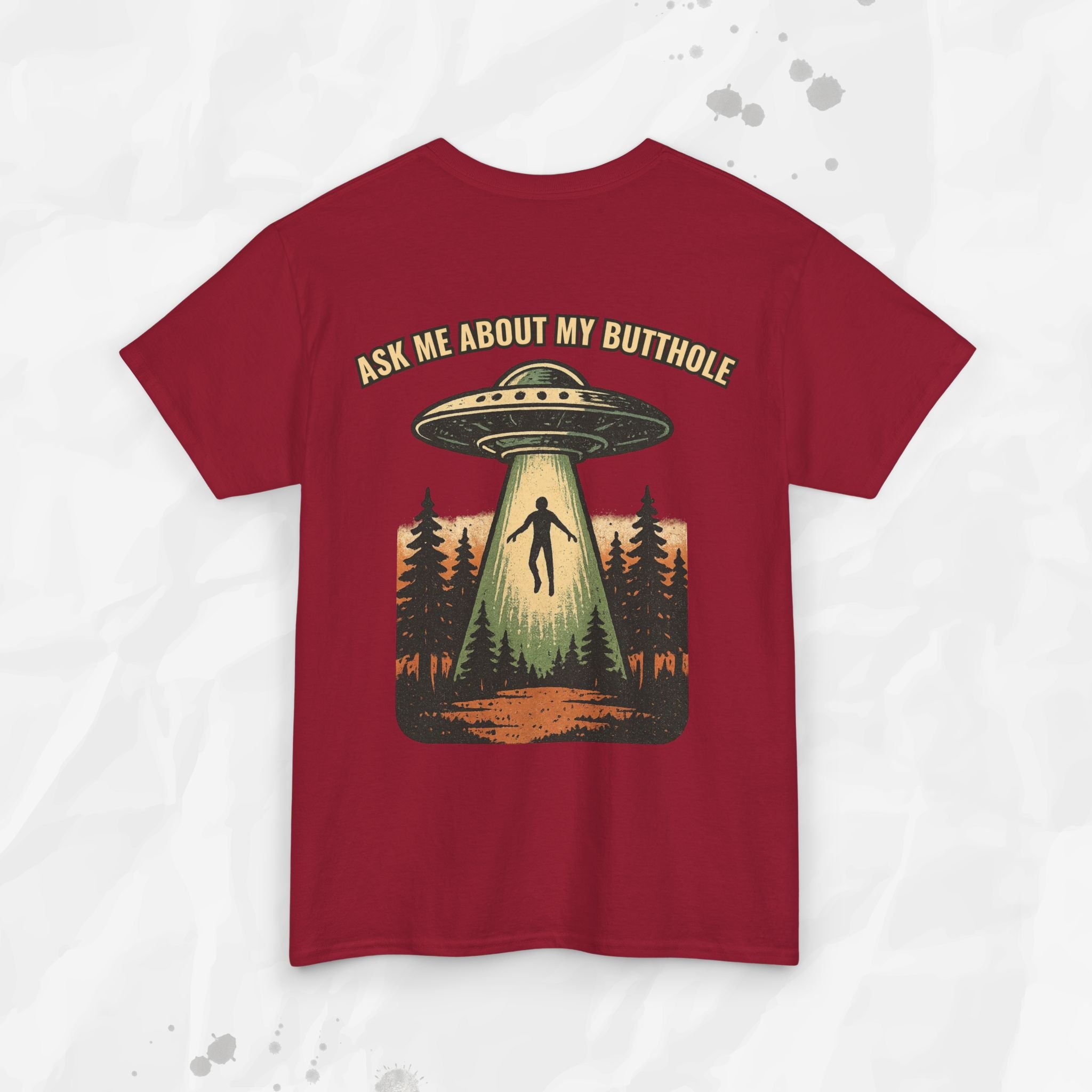 Ask Me About My Butthole – T-Shirt