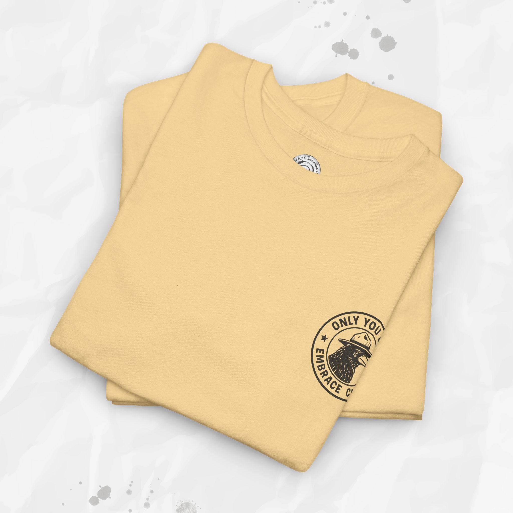 Only You Can Embrace Chaos – T-Shirt (Pocket Print)