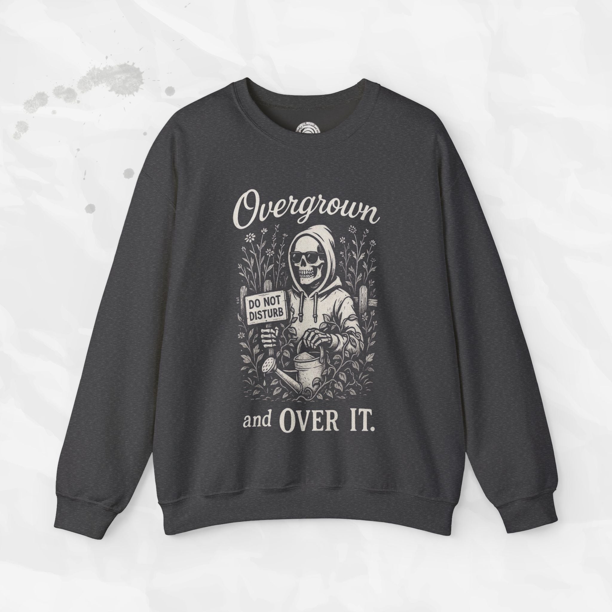 Overgrown and Over It - Crewneck Sweatshirt