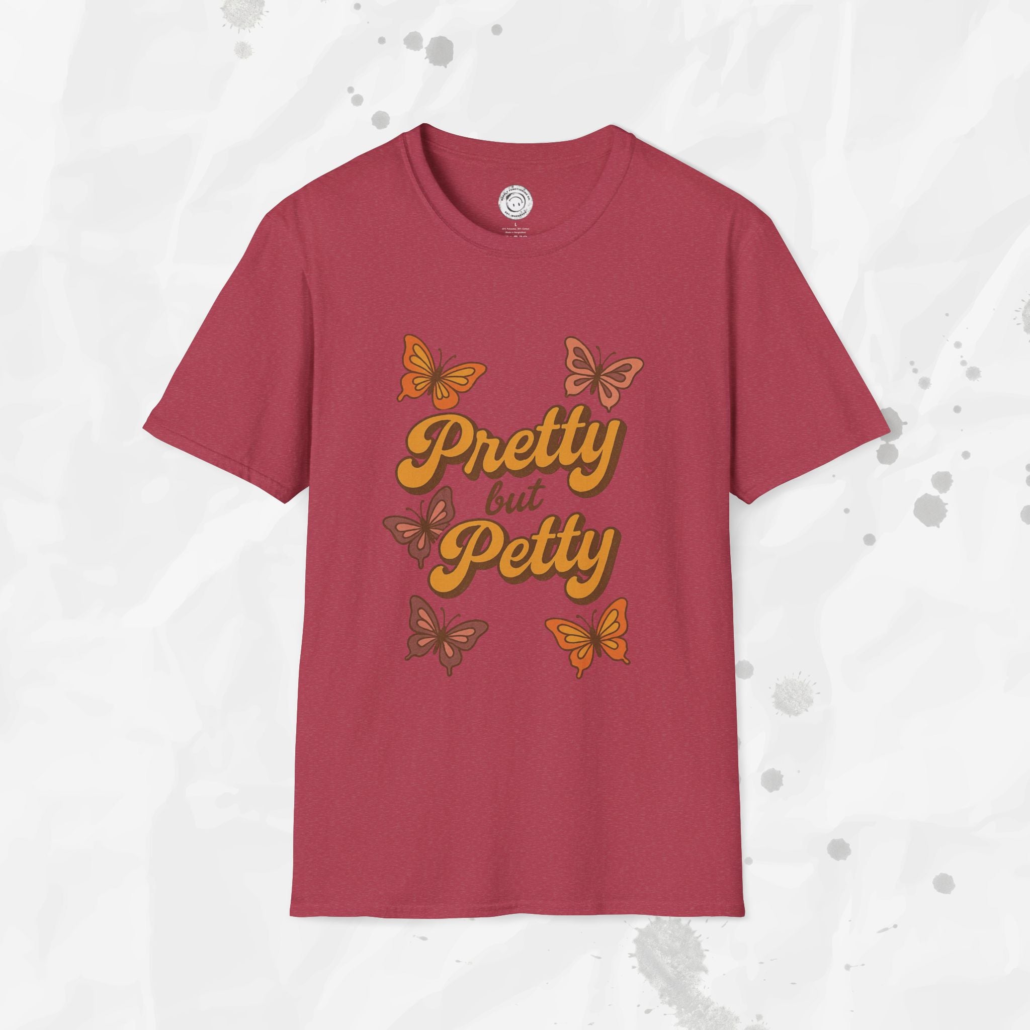 Pretty but Petty - T-Shirt