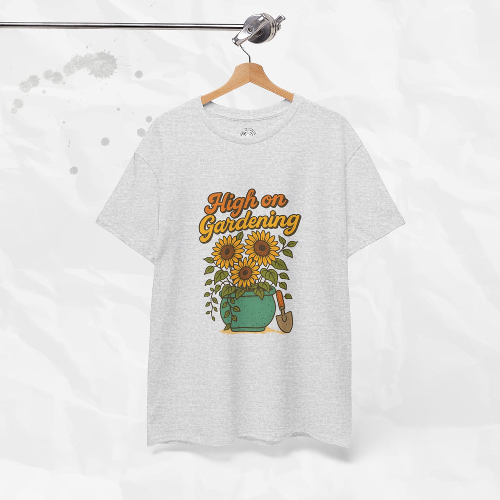 High on Gardening - T-Shirt