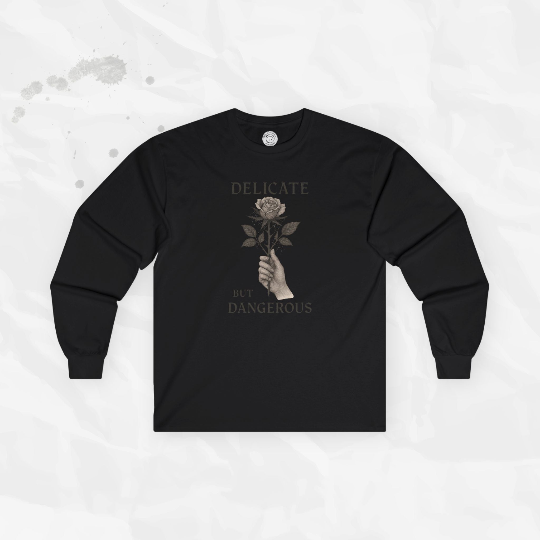 Delicate But Dangerous - Long Sleeve T-Shirt