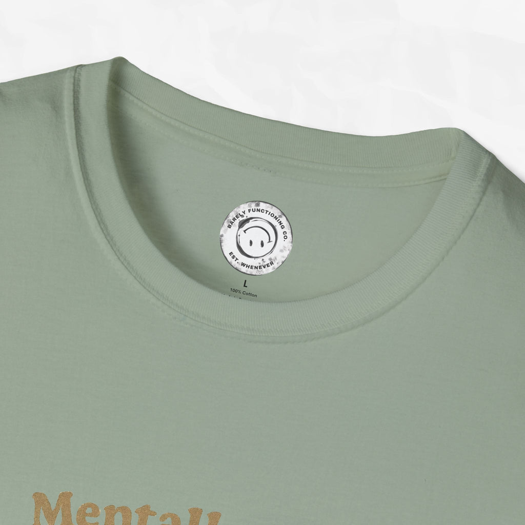 Mentally I'm a Houseplant - T-Shirt