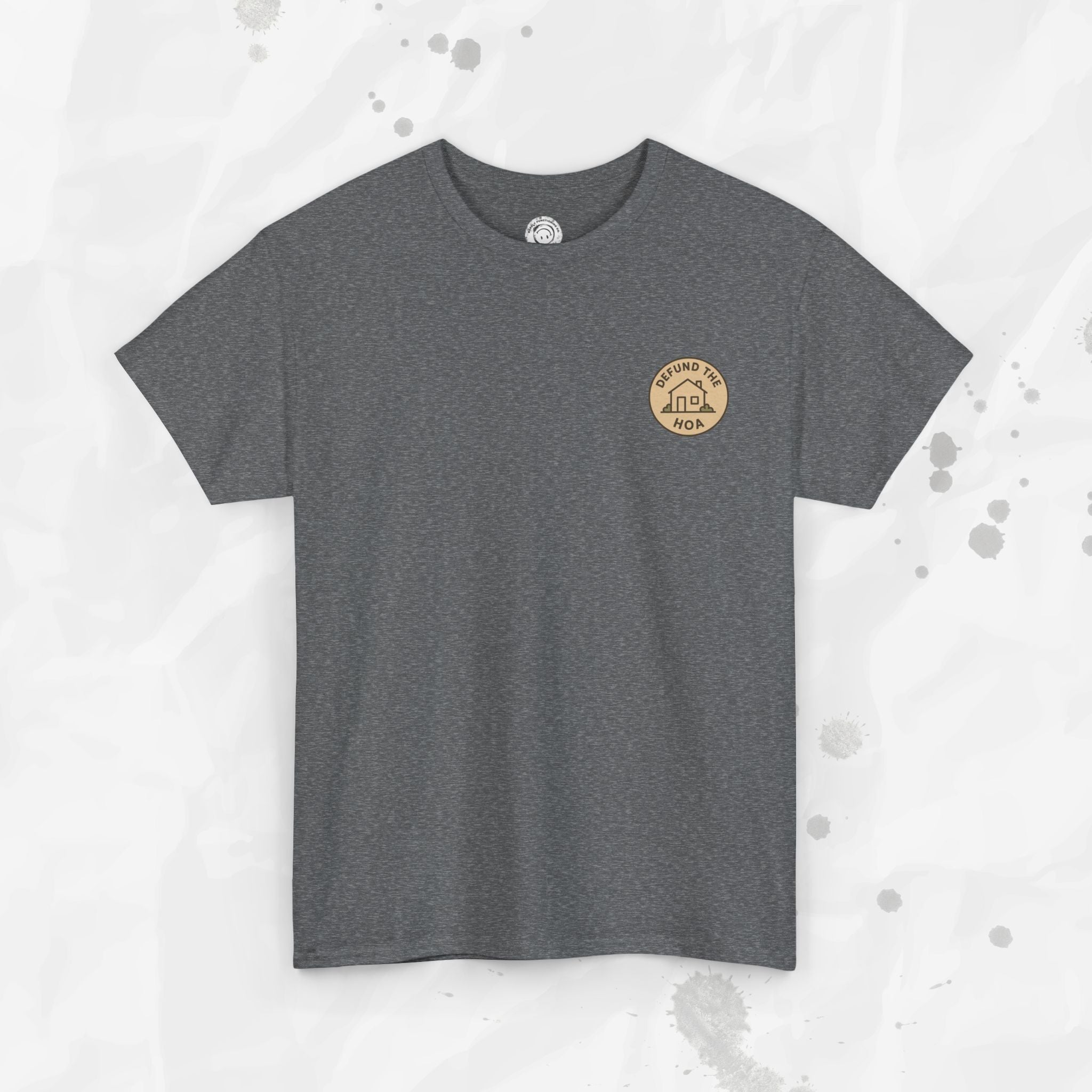 Defund the HOA – T-Shirt (Pocket Print)