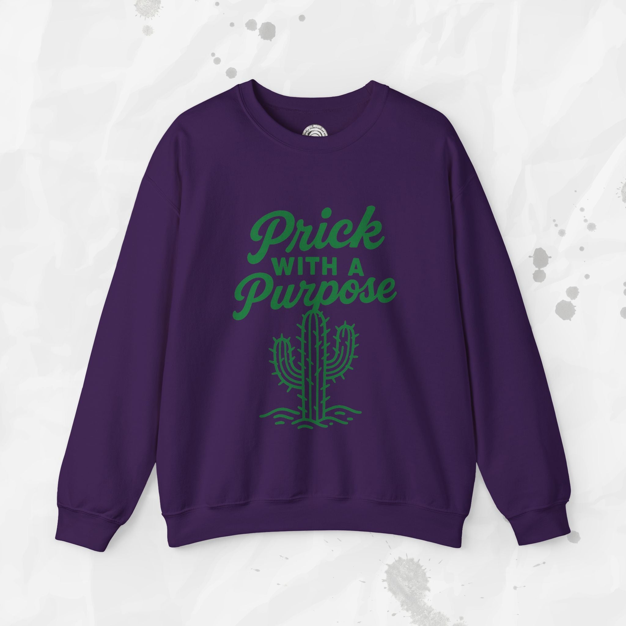 Prick With A Purpose - Crewneck Sweatshirt