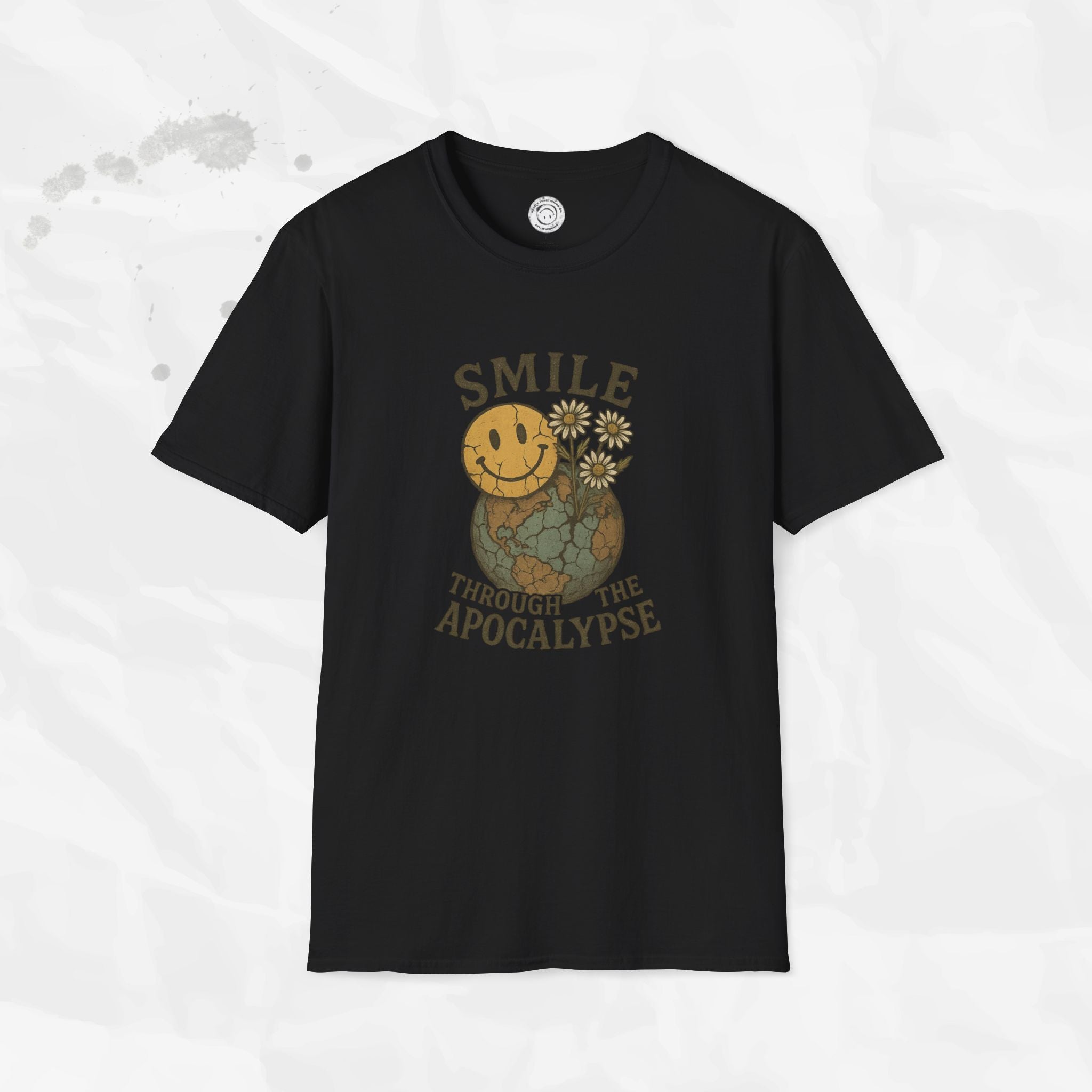 Smile Through the Apocalypse - T-Shirt