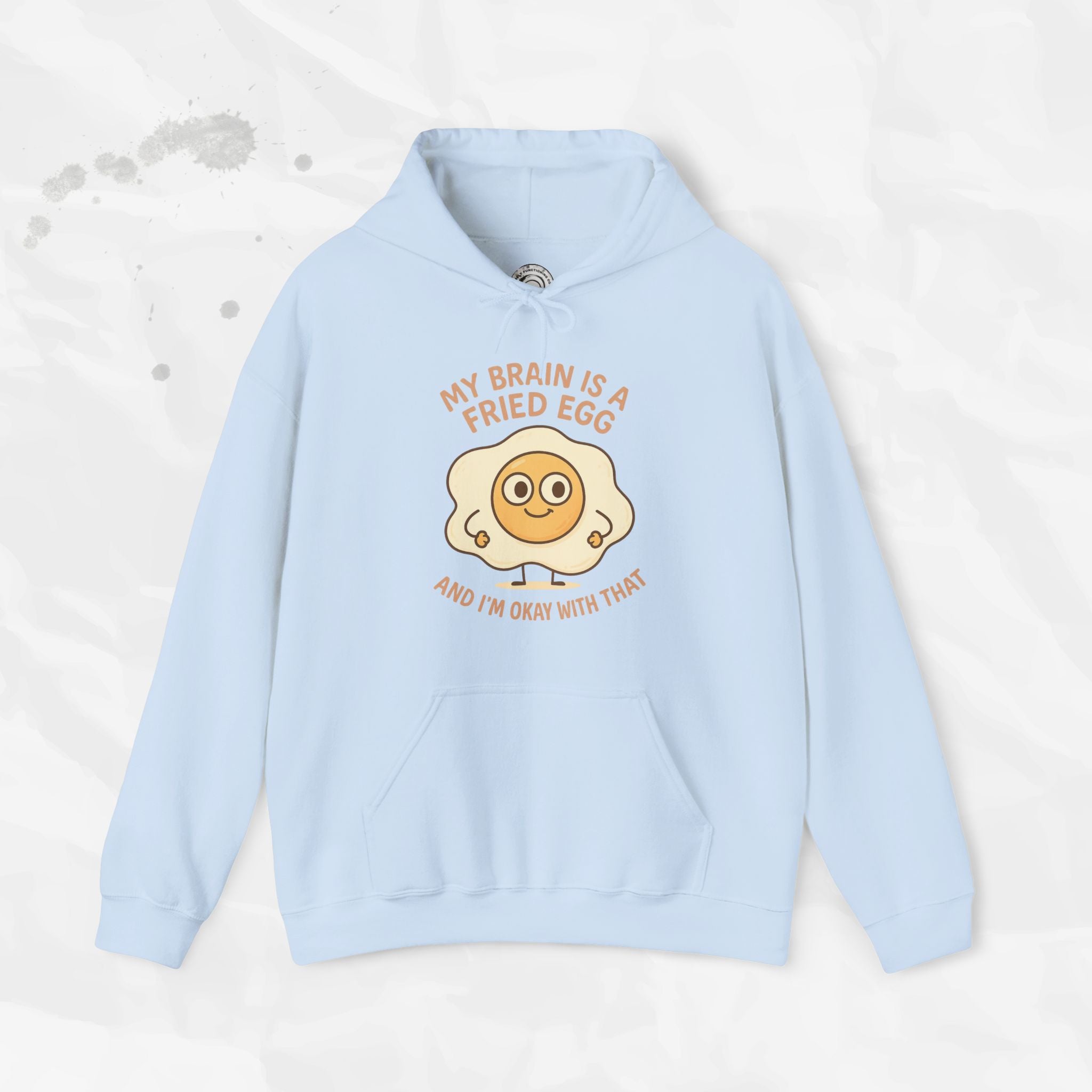 My Brain Is a Fried Egg - Hoodie