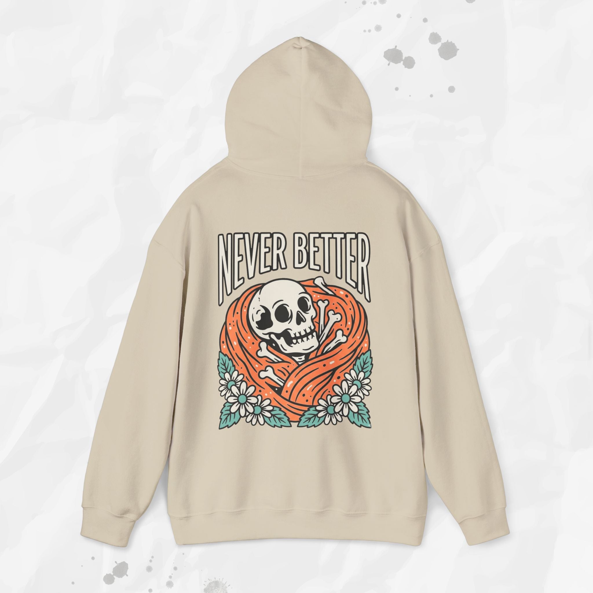 Never Better – Hoodie