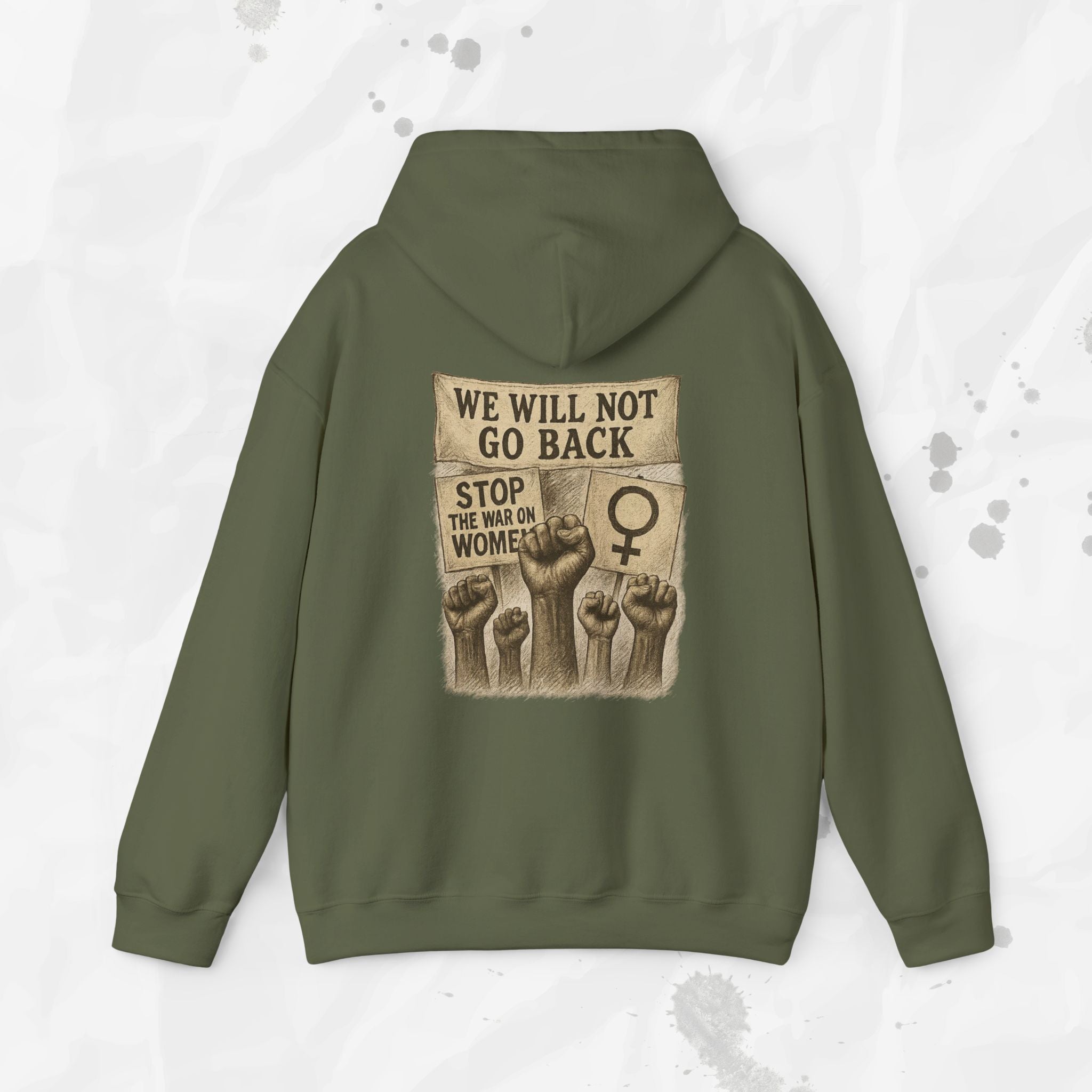 We Will Not Go Back - Hoodie