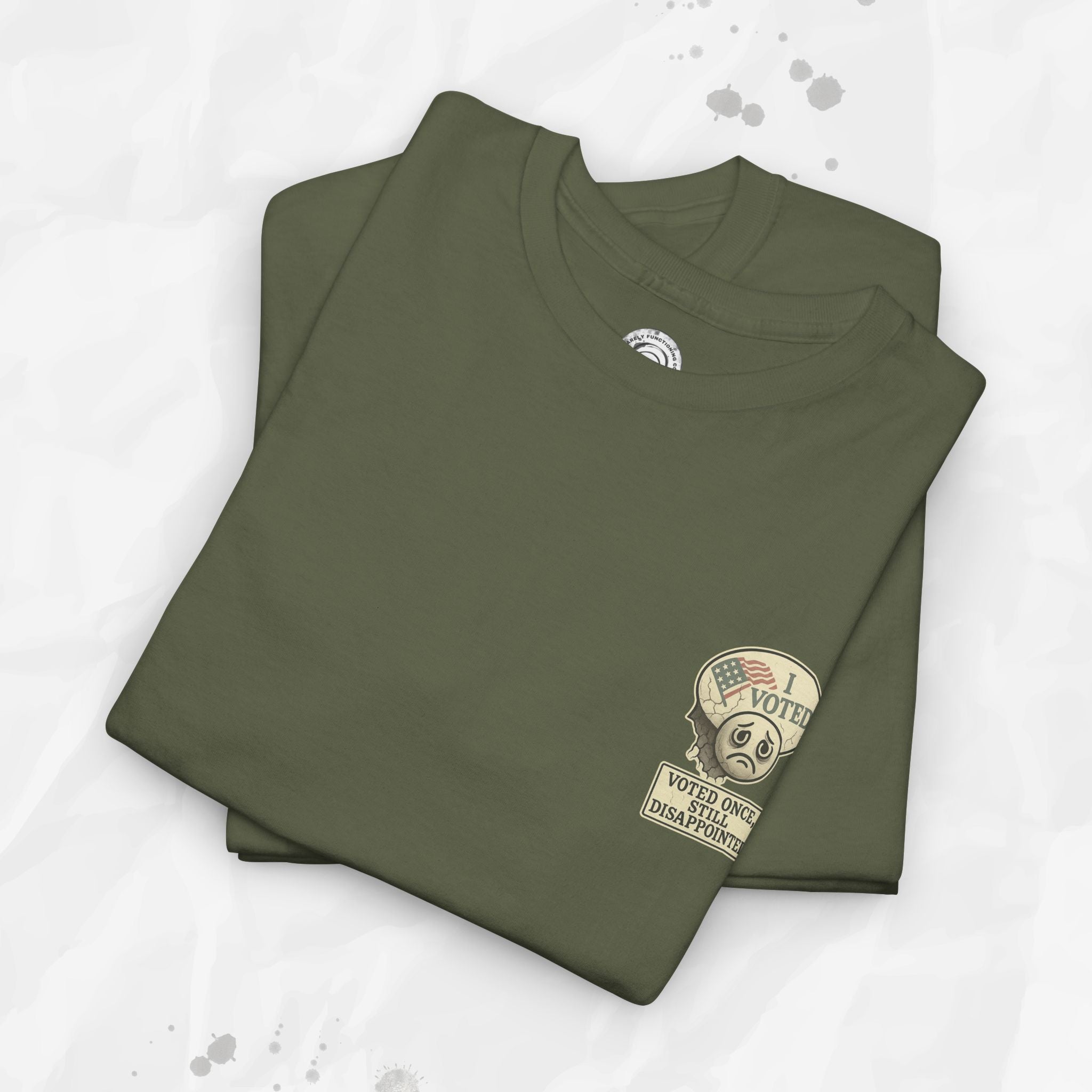 Voted Once, Still Disappointed - T-Shirt