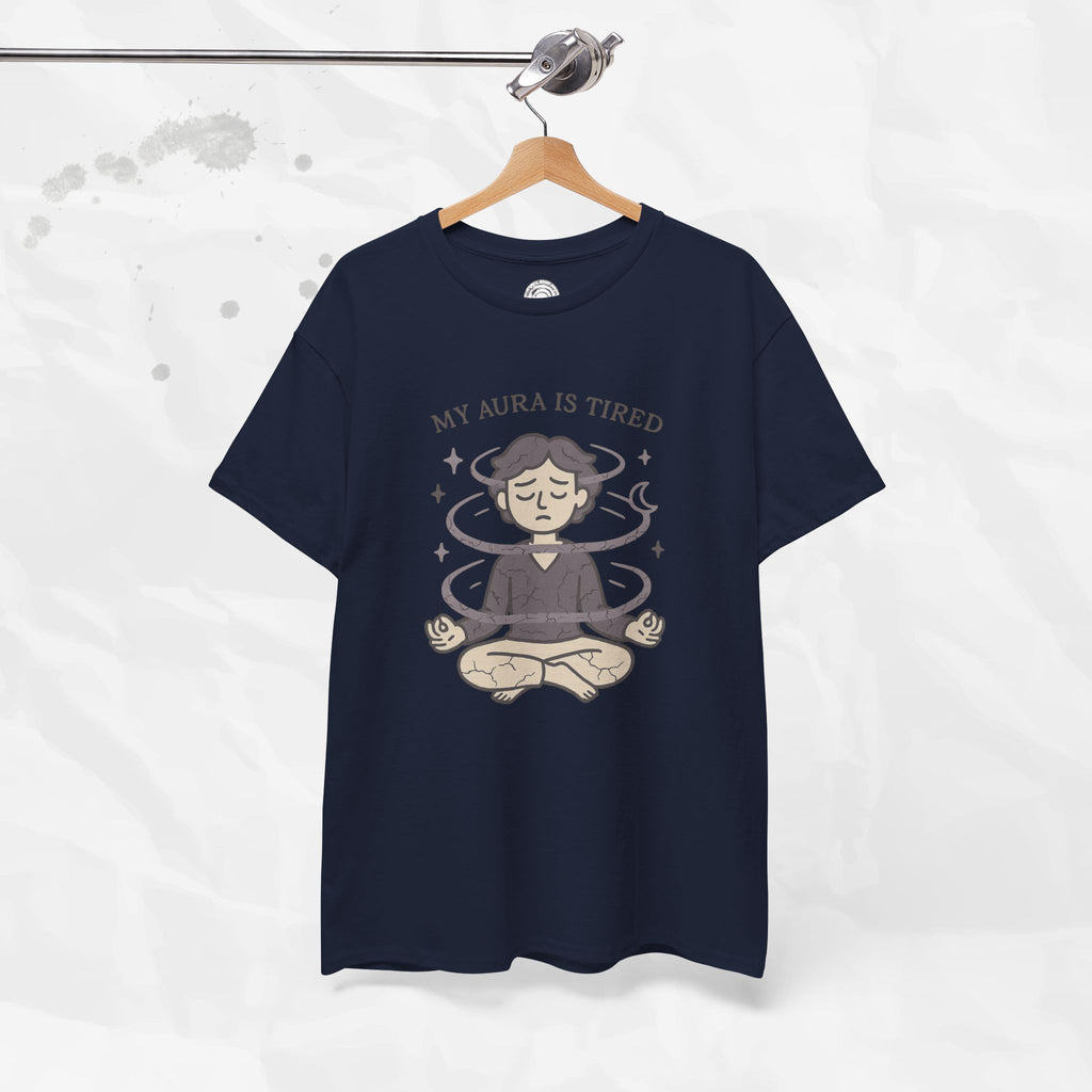 My Aura is Tired - T-Shirt